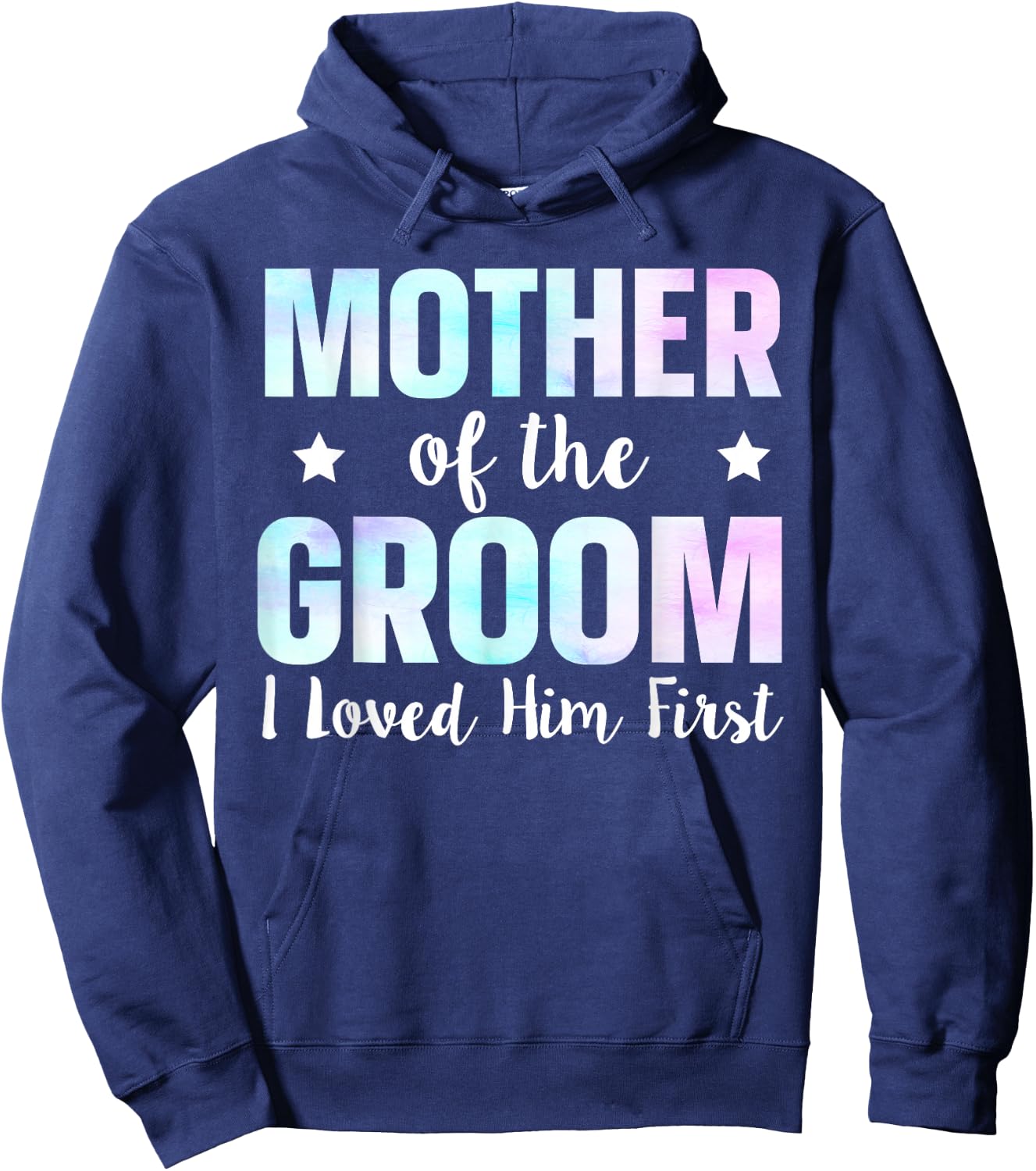 Mother Of The Groom I Loved Him First Hoodie - Hoodie | Navy