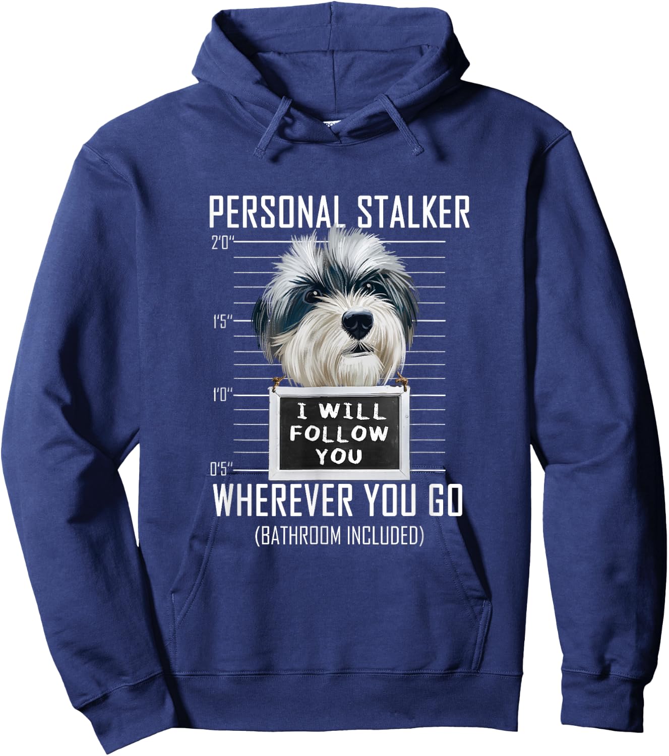 Personal Stalker Dog Havanese I Will Follow You Hoodie - Hoodie | Navy
