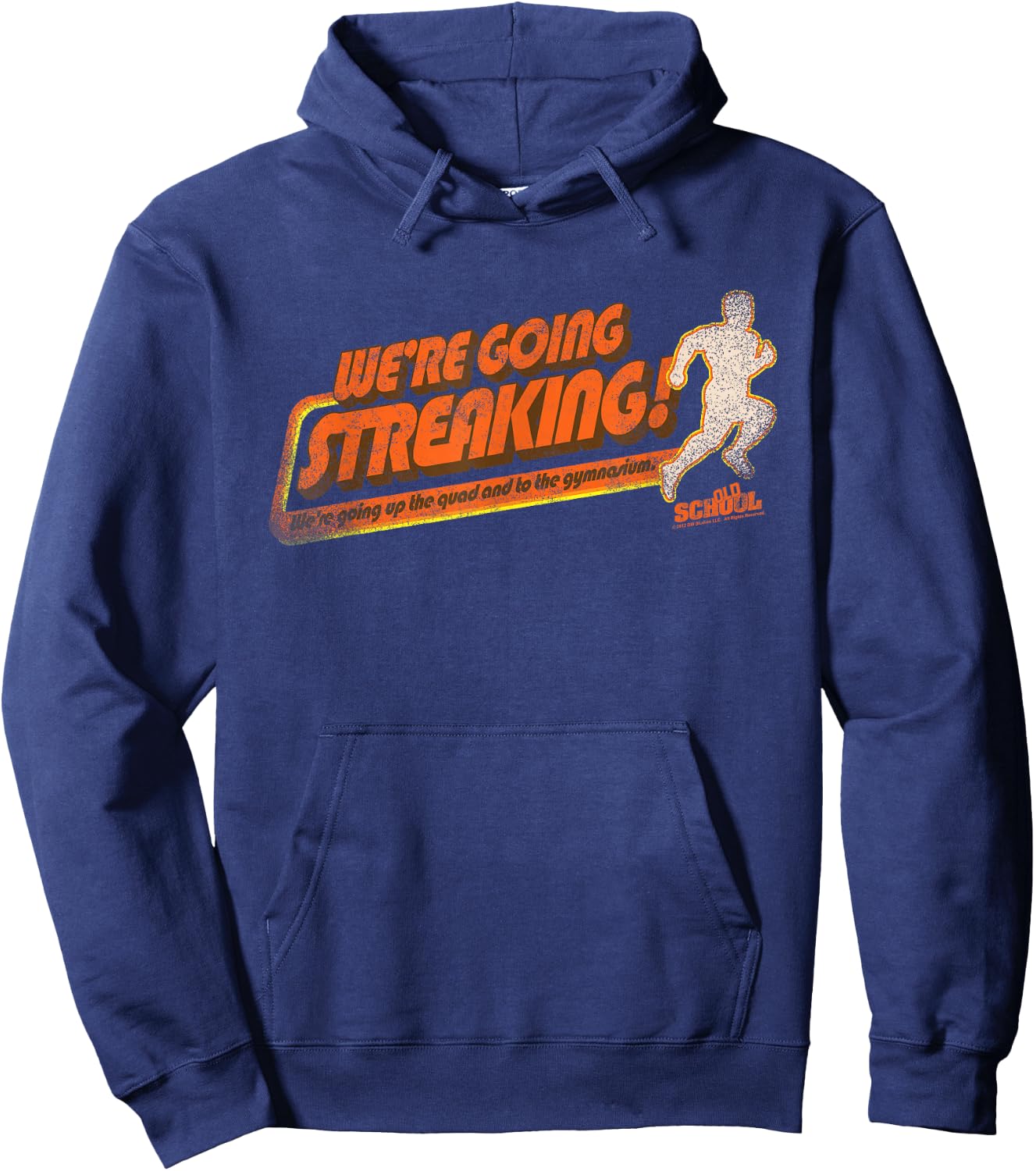 Old School We're Going Streaking Hoodie - Hoodie | Navy