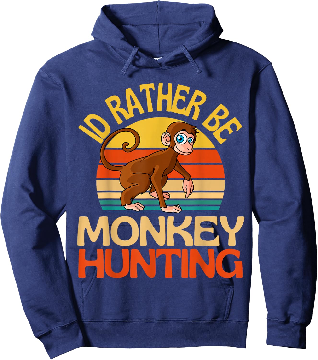 Id Rather Be Monkey Hunting Cute Monkey Lover Hoodie - Hoodie | Navy