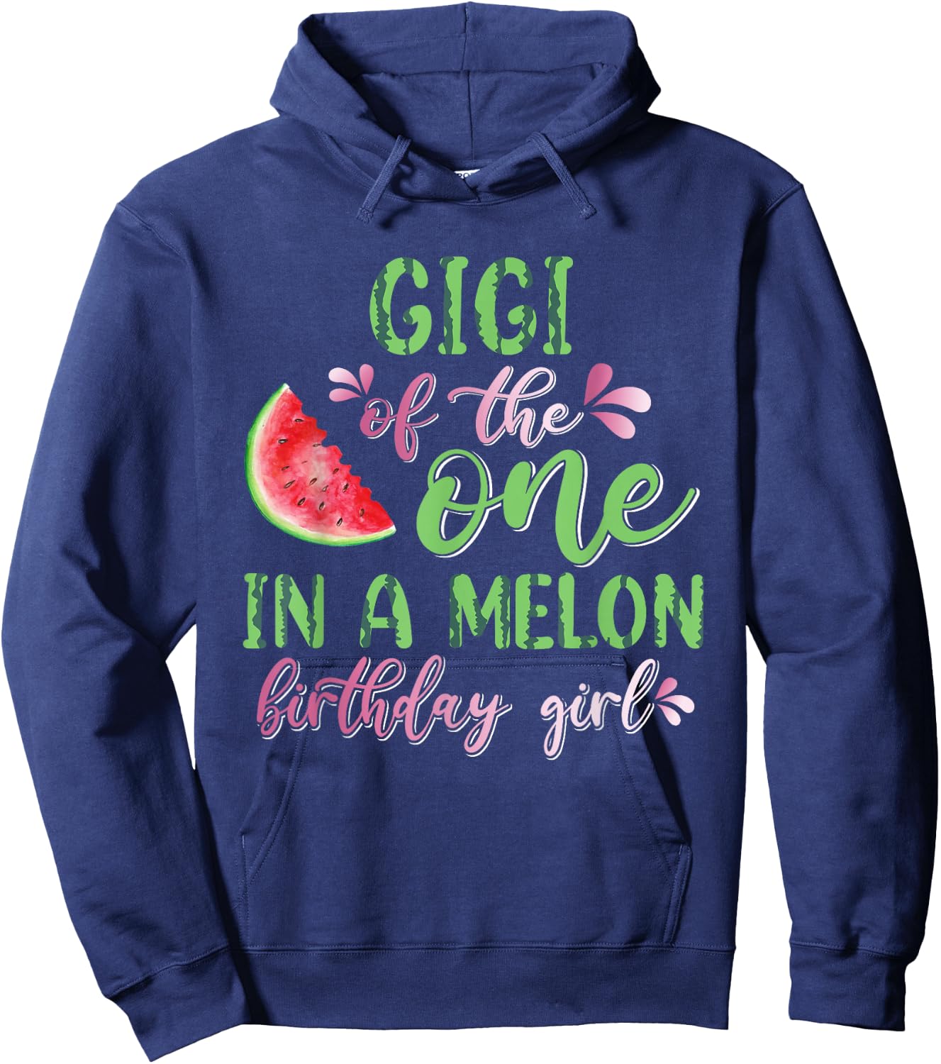 Gigi Of The One In A Melon Birthday Girl Hoodie - Hoodie | Navy