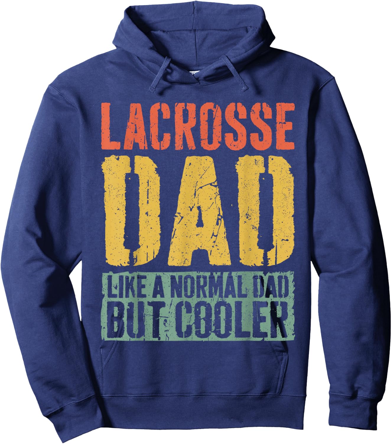 Lacrosse Dad Shirt Men Fathers Day Lacrosse Dad Hoodie - Hoodie | Navy