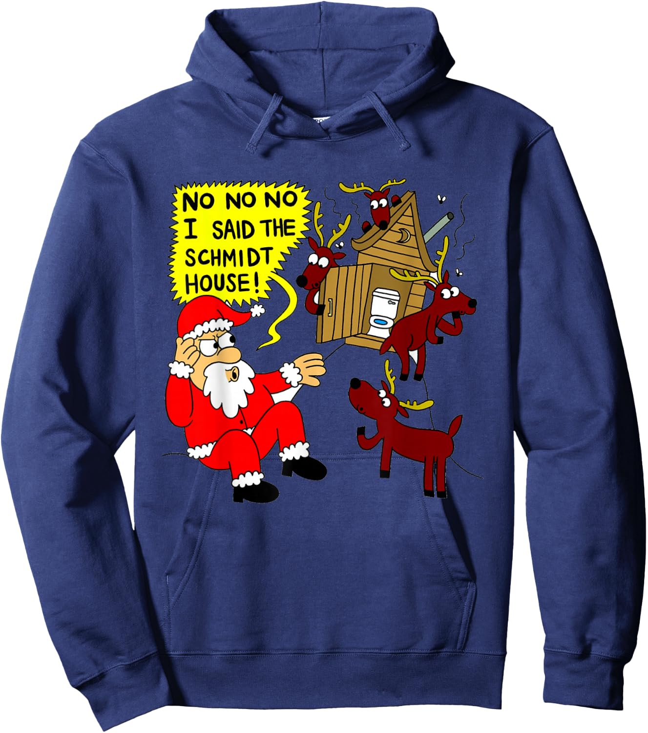 No No No I Said The Schmidt House WC Joke Hoodie - Hoodie | Navy