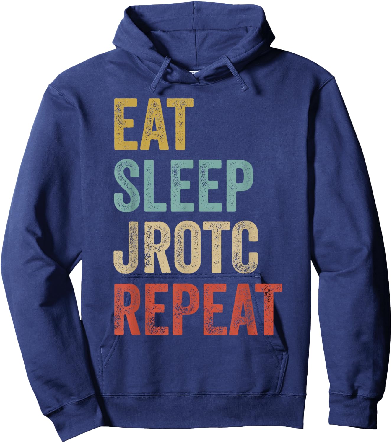 Eat Sleep JROTC Repeat US Junior ROTC Hoodie - Hoodie | Navy