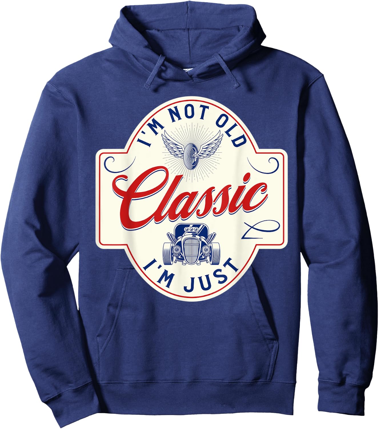 I'm Not Old I'm Classic Funny Dad Car Hoodie - Hoodie | Navy