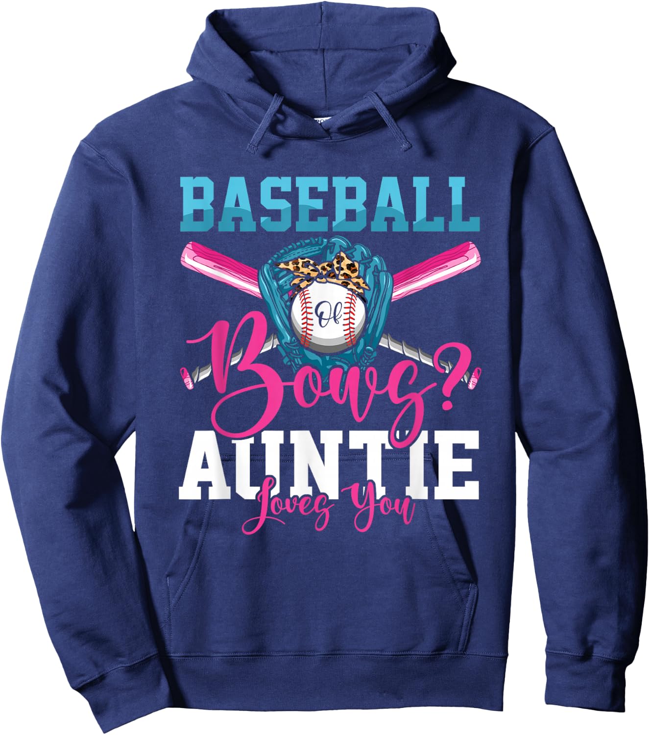 Baseball Or Bows Auntie Loves You Gender Reveal Hoodie - Hoodie | Navy