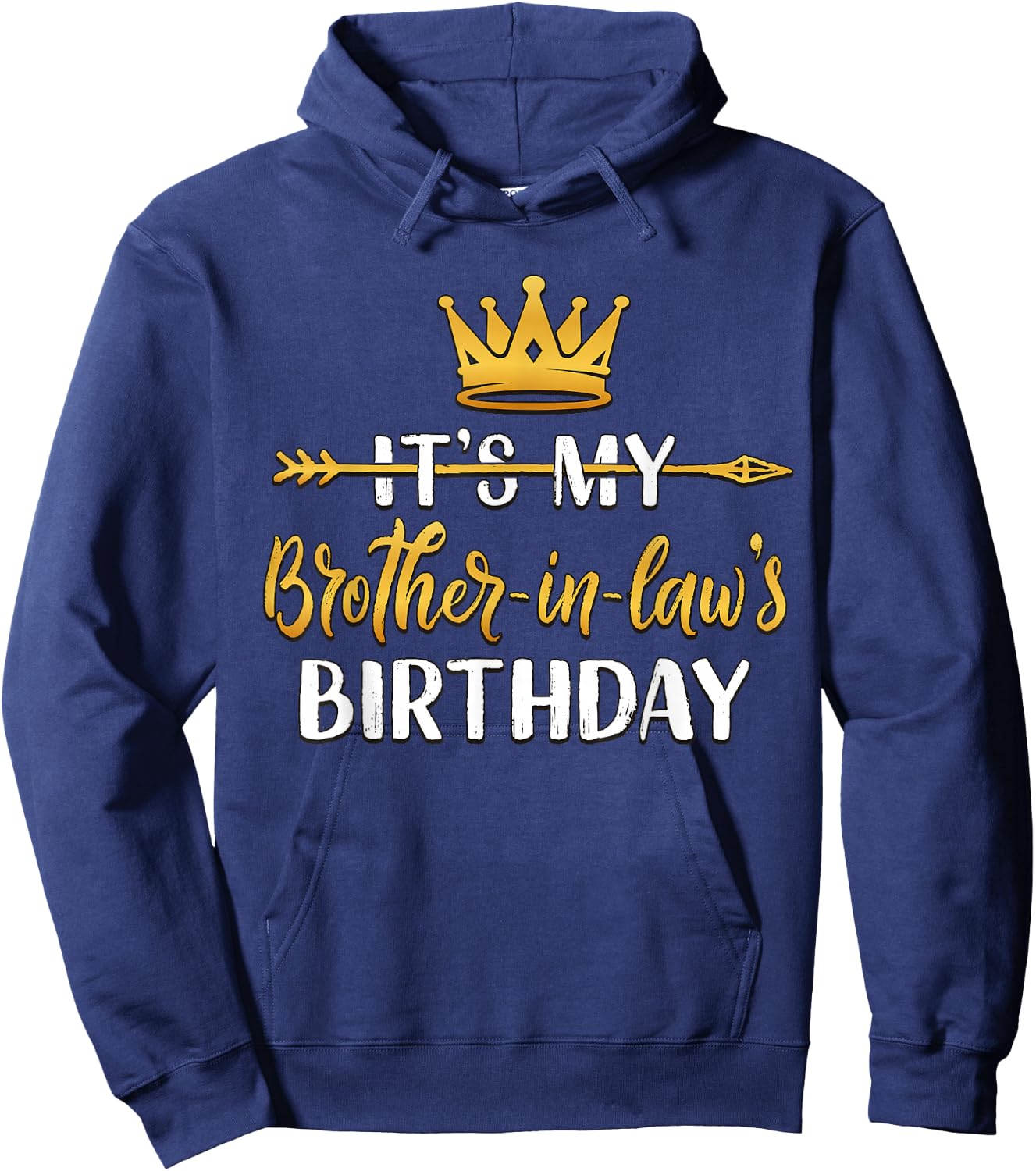 It's My Brother-In-Law's Birthday Party Idea Hoodie - Hoodie | Navy