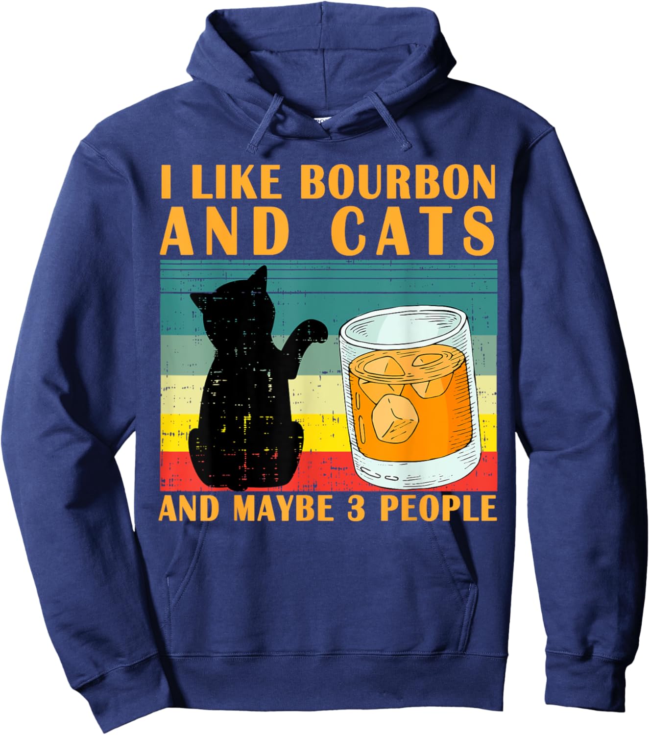 I like bourbon and Cats and maybe 3 people gift Hoodie - Hoodie | Navy
