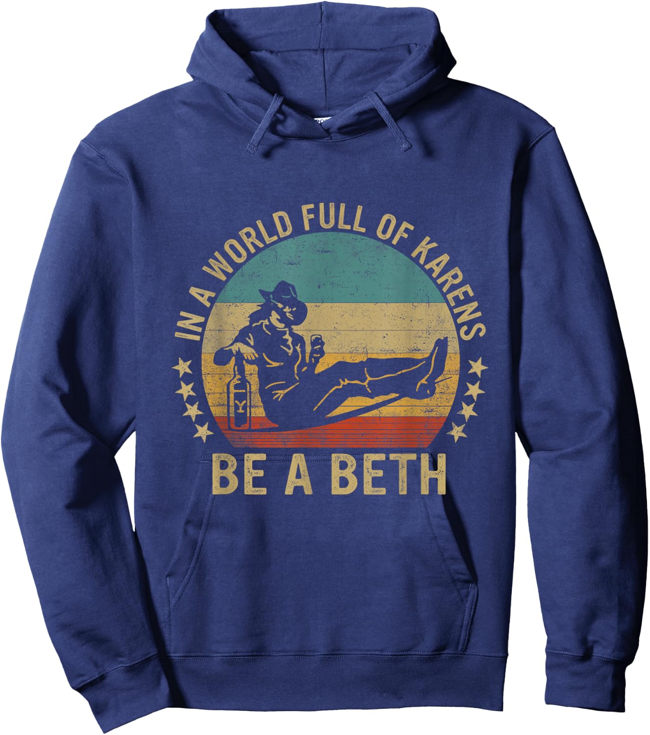 In A World Full of Karens - Be A Beth Hoodie - Hoodie | Navy