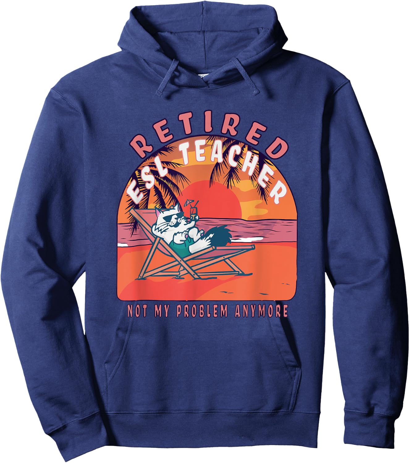 Retired Esl Teacher Funny Vintage Retirement Hoodie - Hoodie | Navy