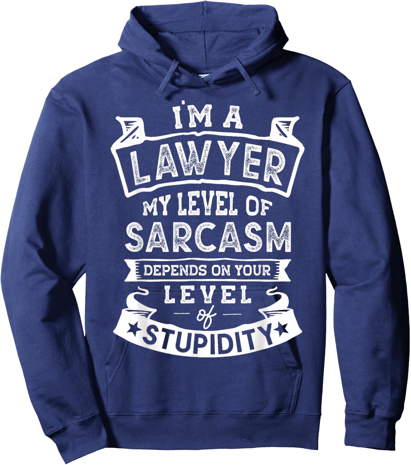 My Level of Sarcasm | Funny Lawyer Joke Hoodie - Hoodie | Navy