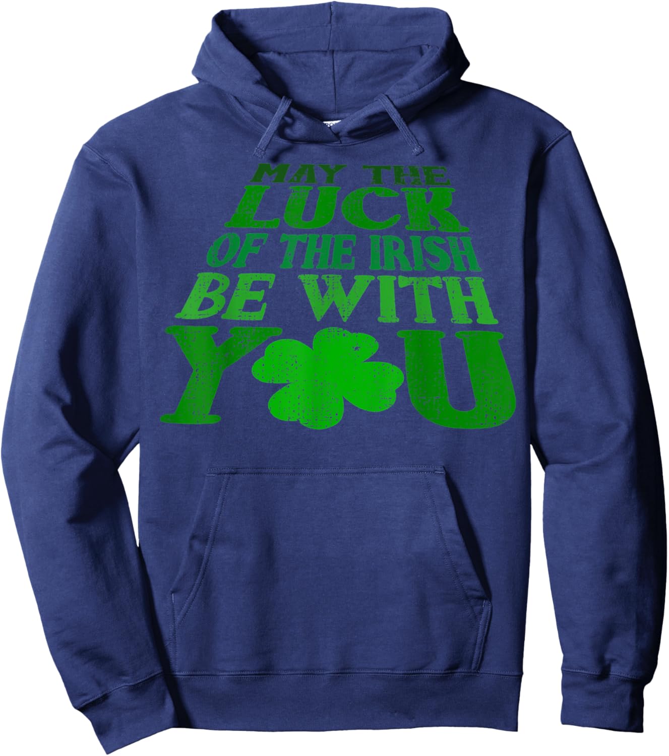 May The Luck Of The Irish Be With You Vintage Hoodie - Hoodie | Navy