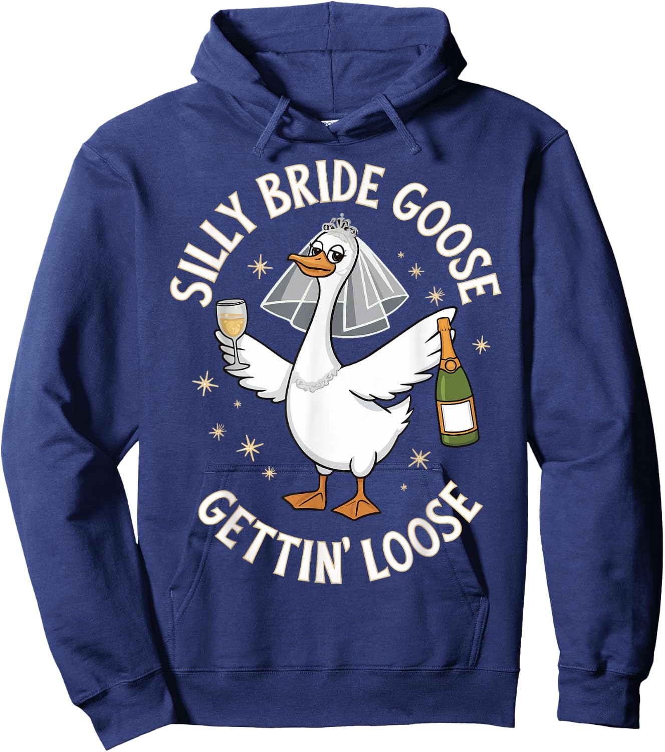 Silly Bride Goose Gettin' Loose Hoodie - Hoodie | Navy