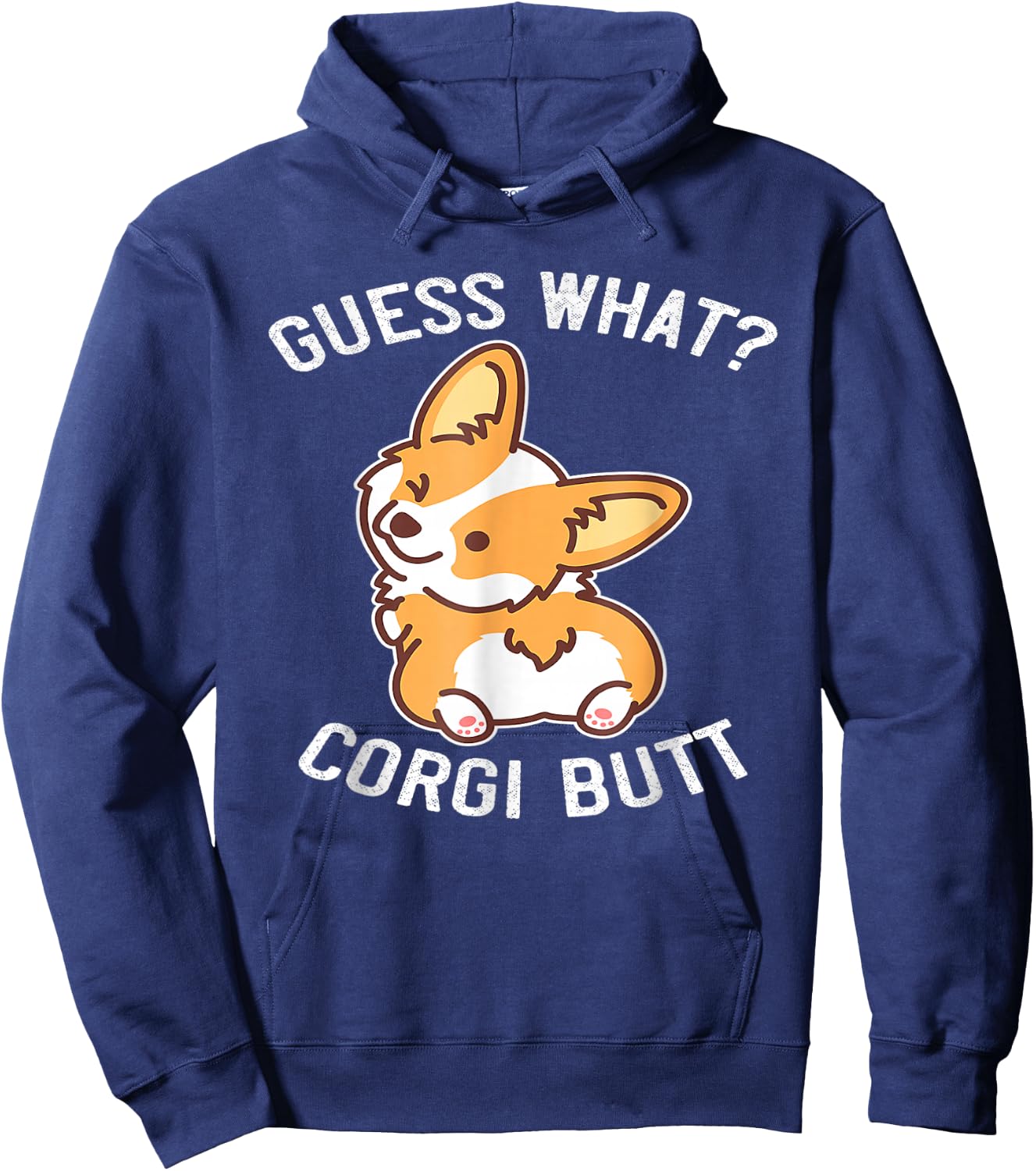 Guess What Corgi Butt Funny Corgi Dog Gift Pun Hoodie - Hoodie | Navy