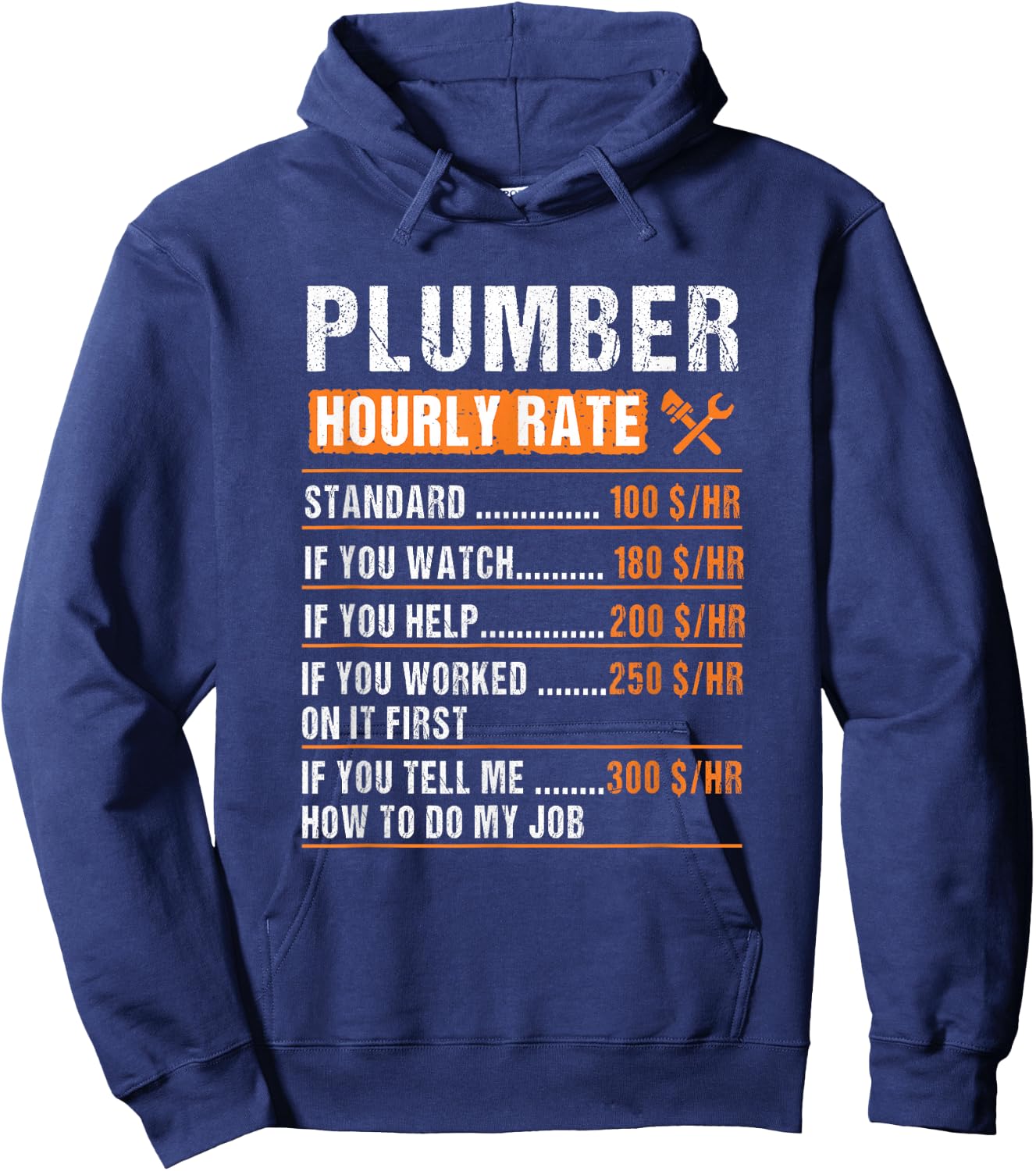 Plumber Hourly Rate Funny Plumbers Hoodie - Hoodie | Navy
