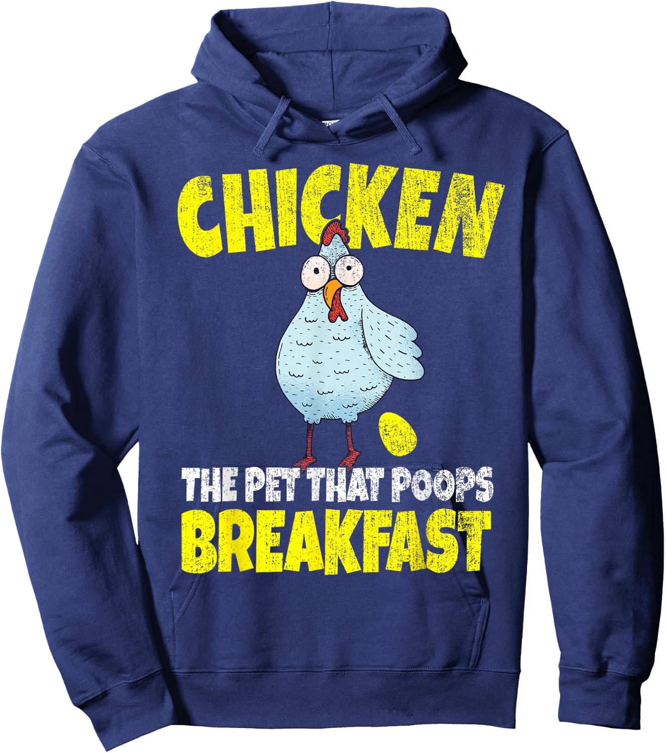 Chickens The Pet That Poops Breakfast Funny Hoodie - Hoodie | Navy