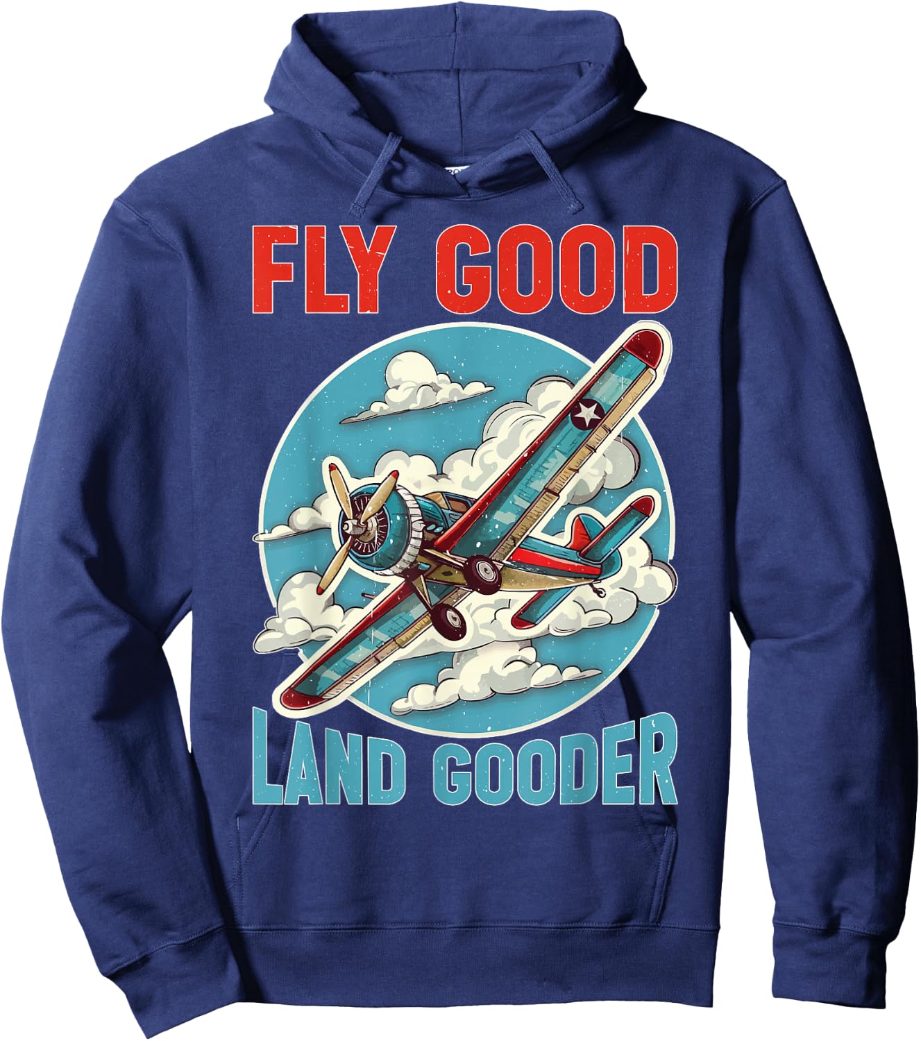 Fly Good Land Gooder Aviation Pilot Flying Hoodie - Hoodie | Navy