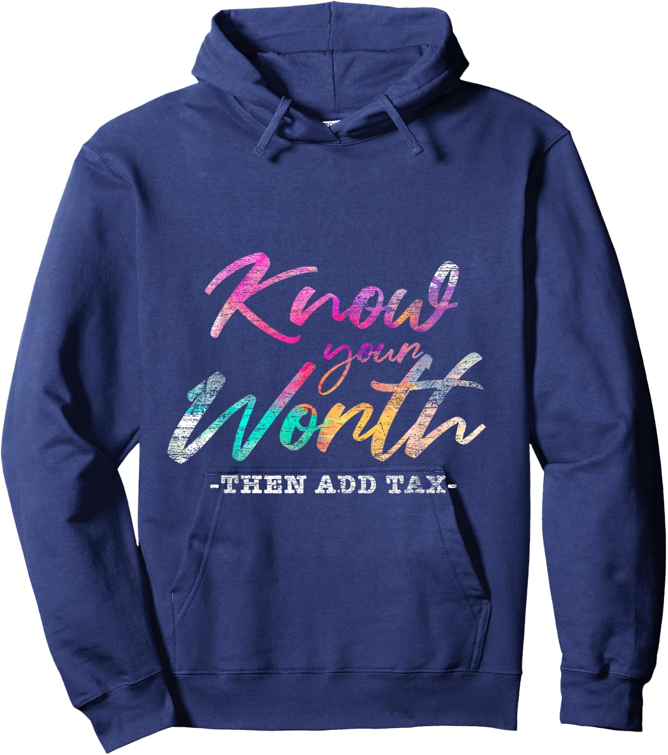 Know Your Worth Then Add Tax Hoodie - Hoodie | Navy