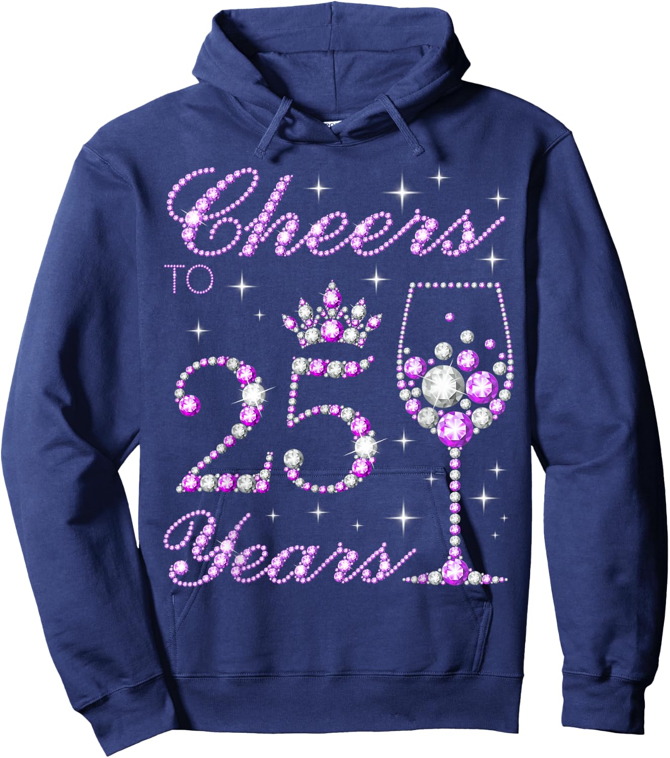 Cheers to 25 Years Old Women 25th Birthday Hoodie - Hoodie | Navy