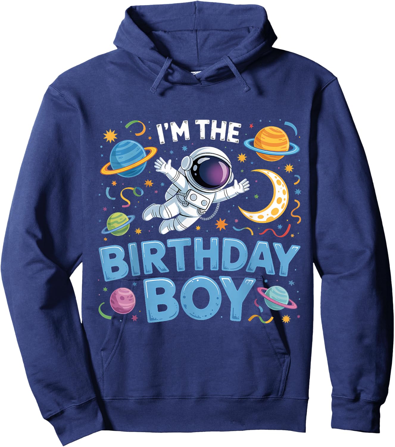 I'm The Birthday Boy Astronaut Space Hoodie - Hoodie | Navy