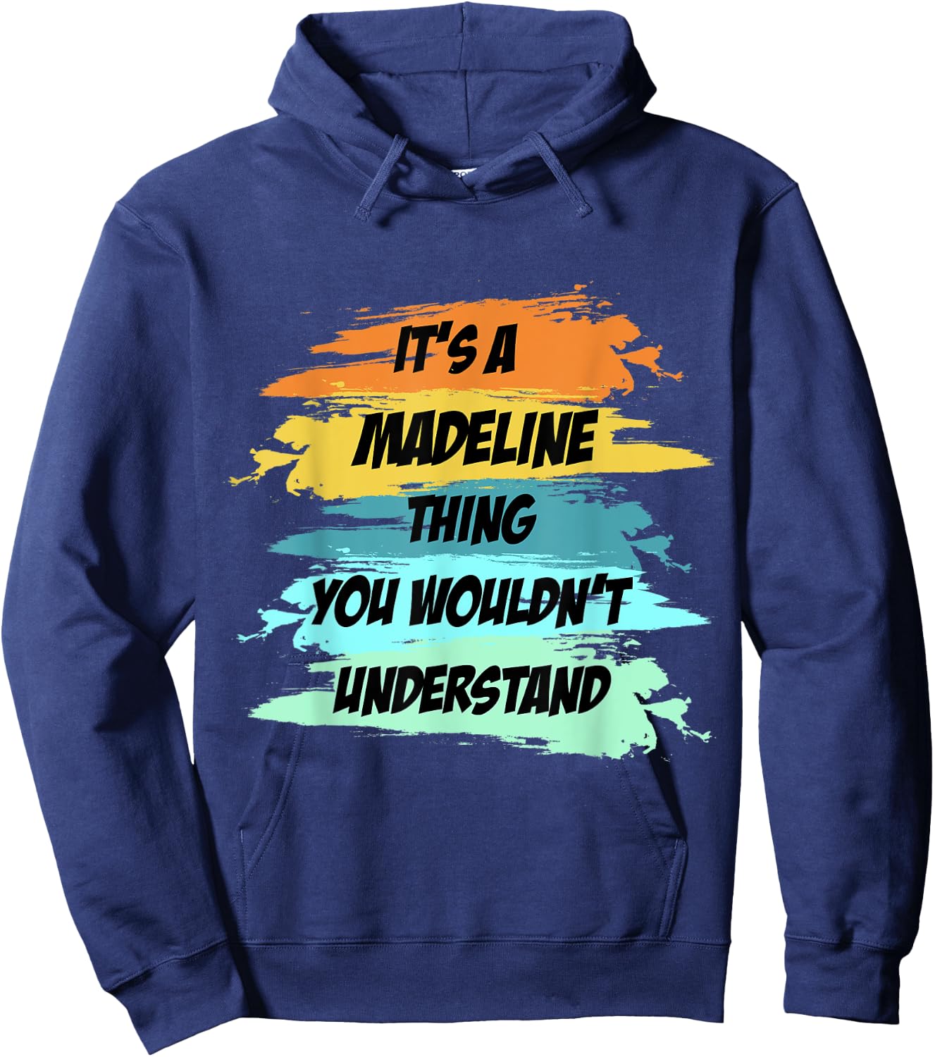 It's a MADELINE Thing Funny Novelty Custom Name Hoodie - Hoodie | Navy