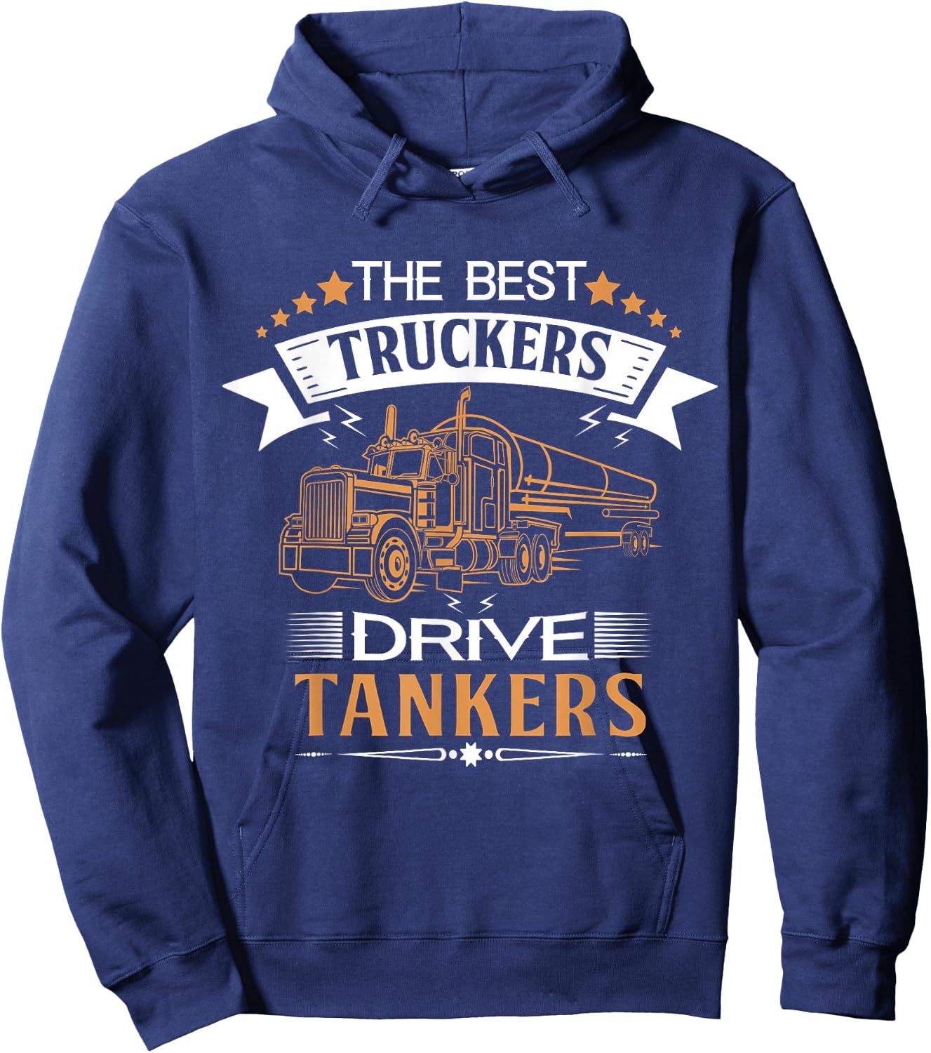 Tanker Gas Truck Tank Driver Gift Best Truckers Hoodie - Hoodie | Navy