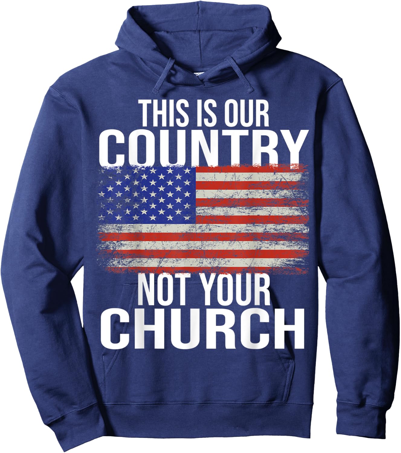 This is Our Country Not your Church USA Hoodie - Hoodie | Navy