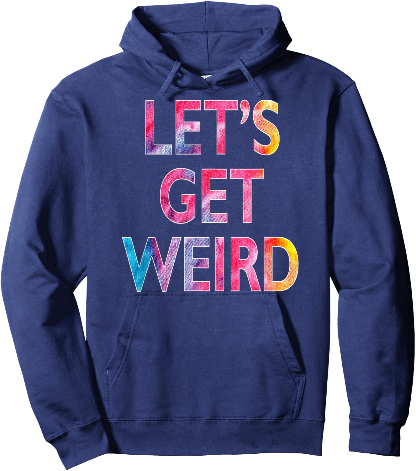 Let's Get Weird Hoodie - Hoodie | Navy