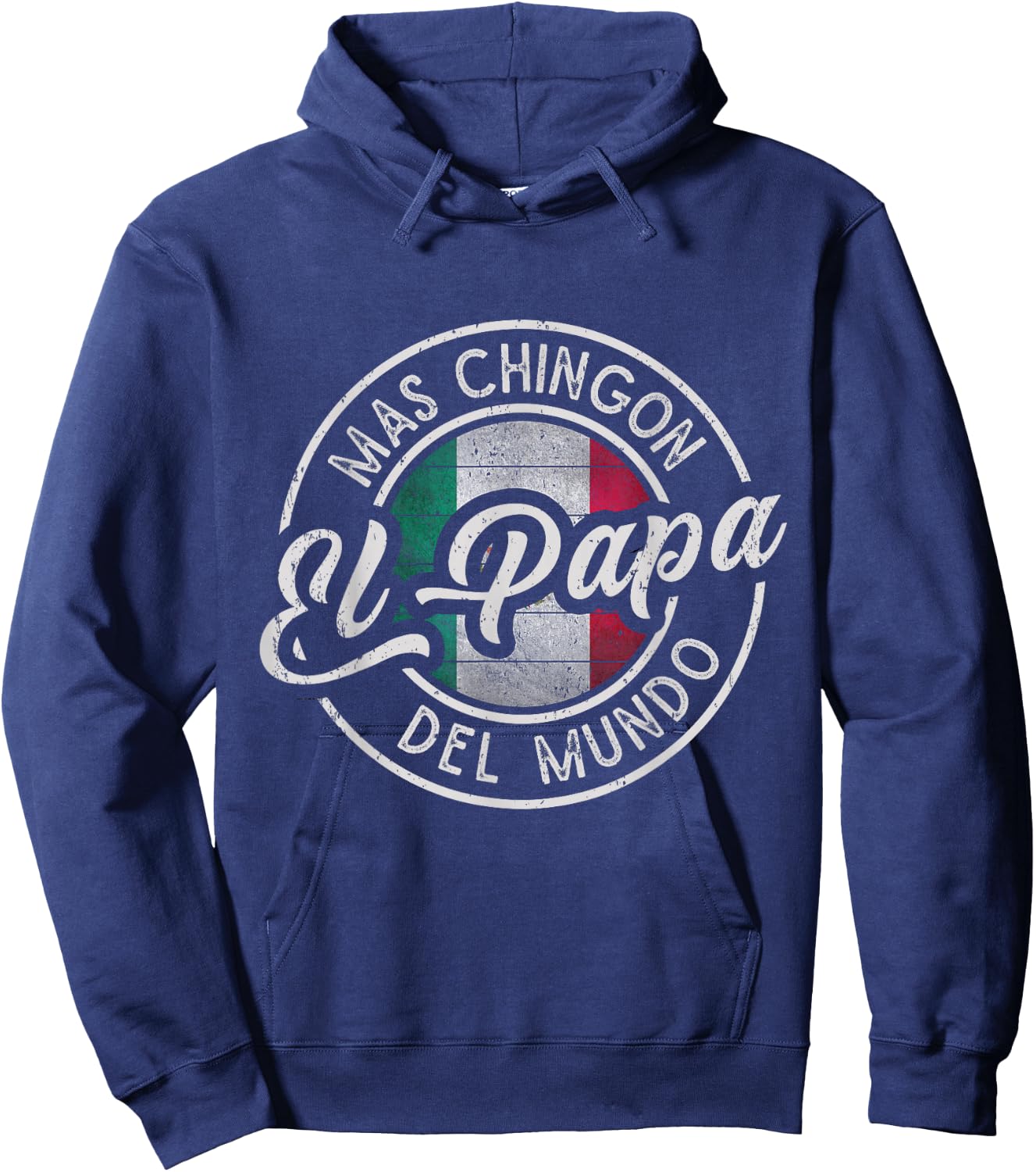 El Papá Mas Chingón Del Mundo Funny Mexican Dad Hoodie - Hoodie | Navy
