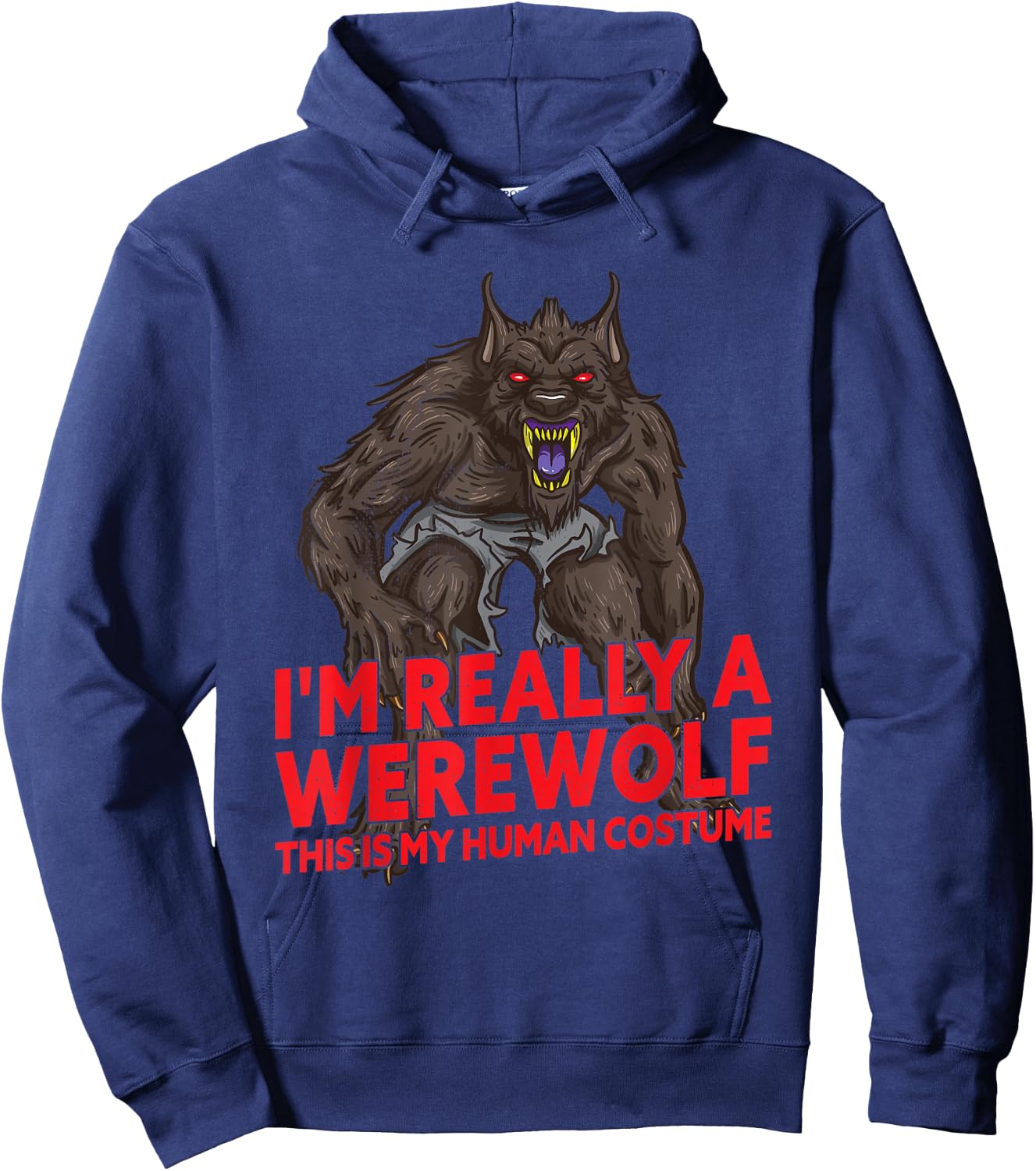 I'm Really A Werewolf Halloween Monster Costume Hoodie - Hoodie | Navy