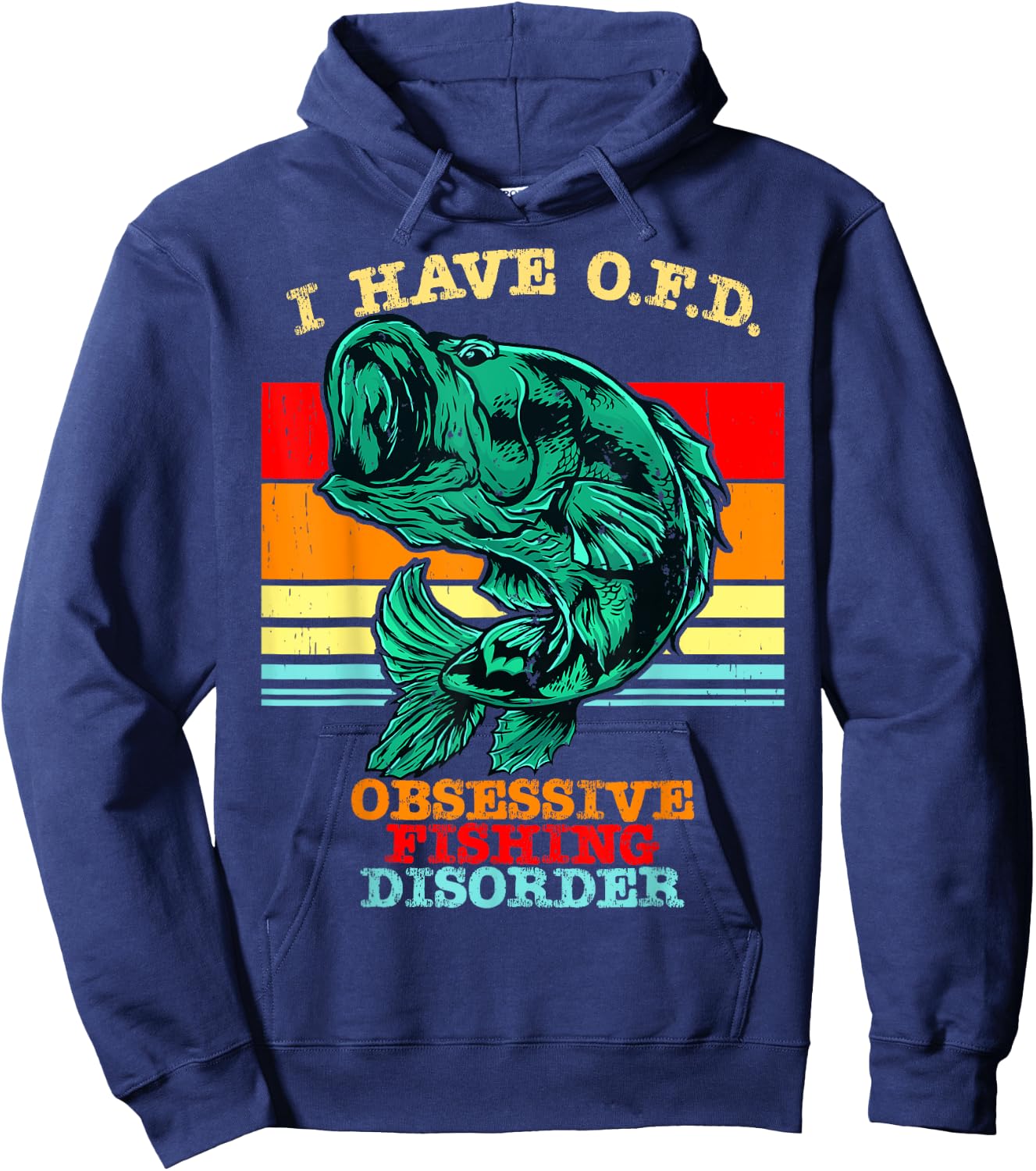 I Have OFD Obsessive Fishing Disorder Hoodie - Hoodie | Navy