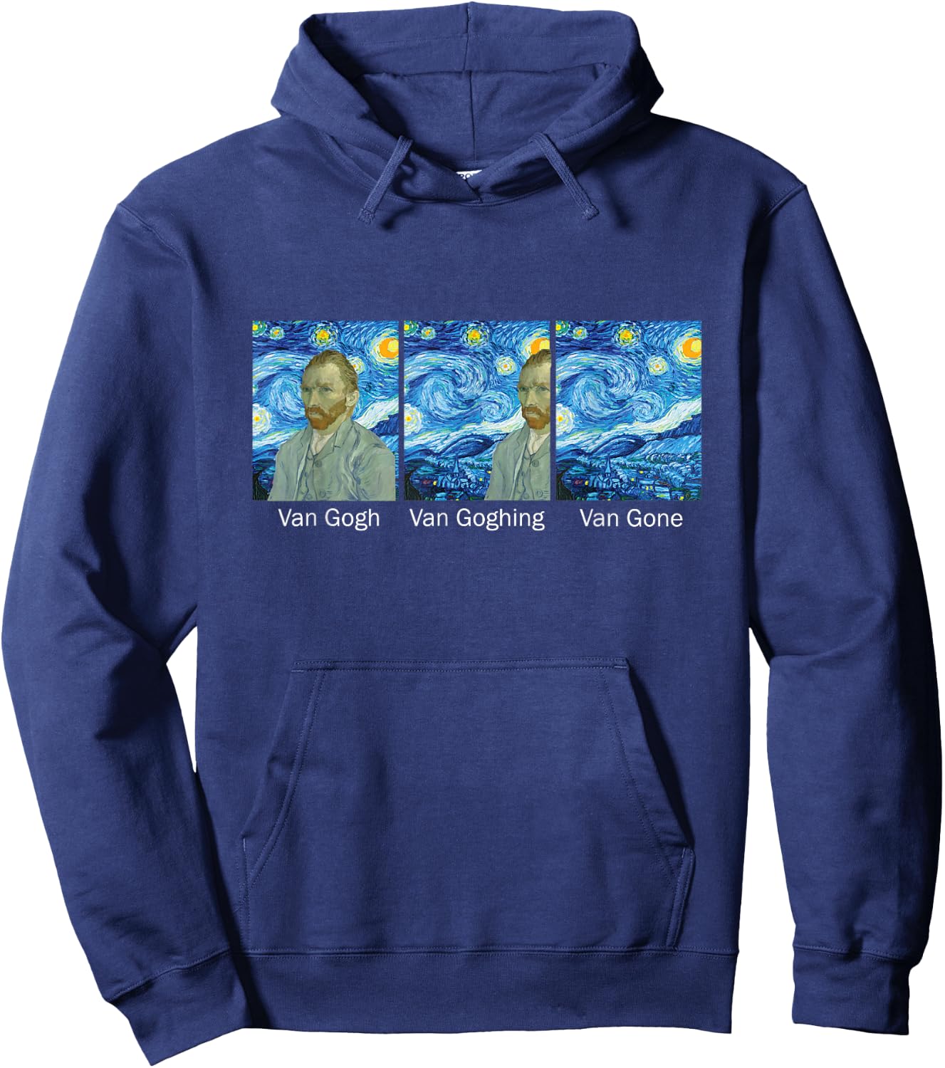 Funny Van Gogh Van Goghing Van Gone Van Gogh Hoodie - Hoodie | Navy