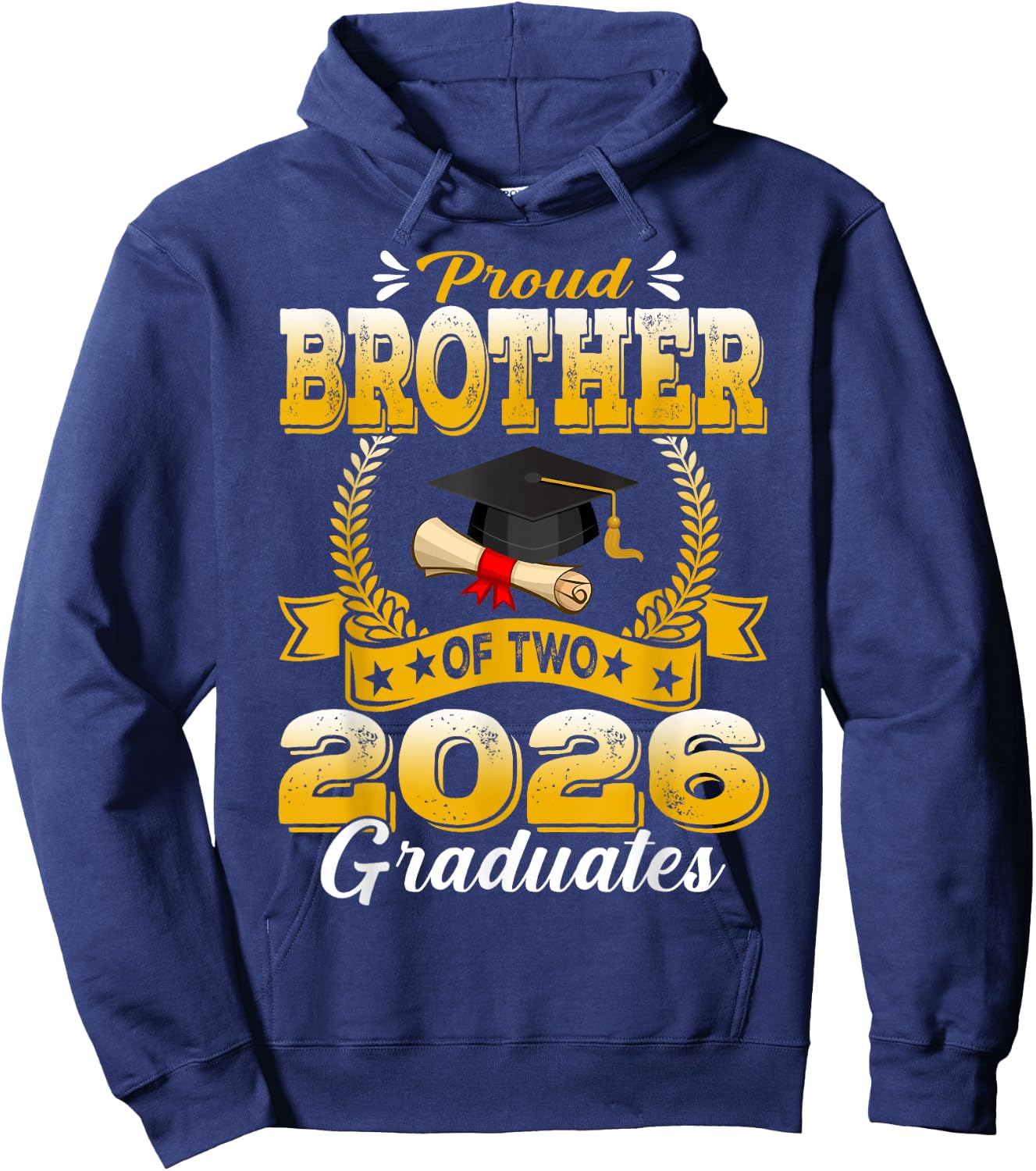 Proud Brother of Two 2026 Graduates Hoodie - Hoodie | Navy