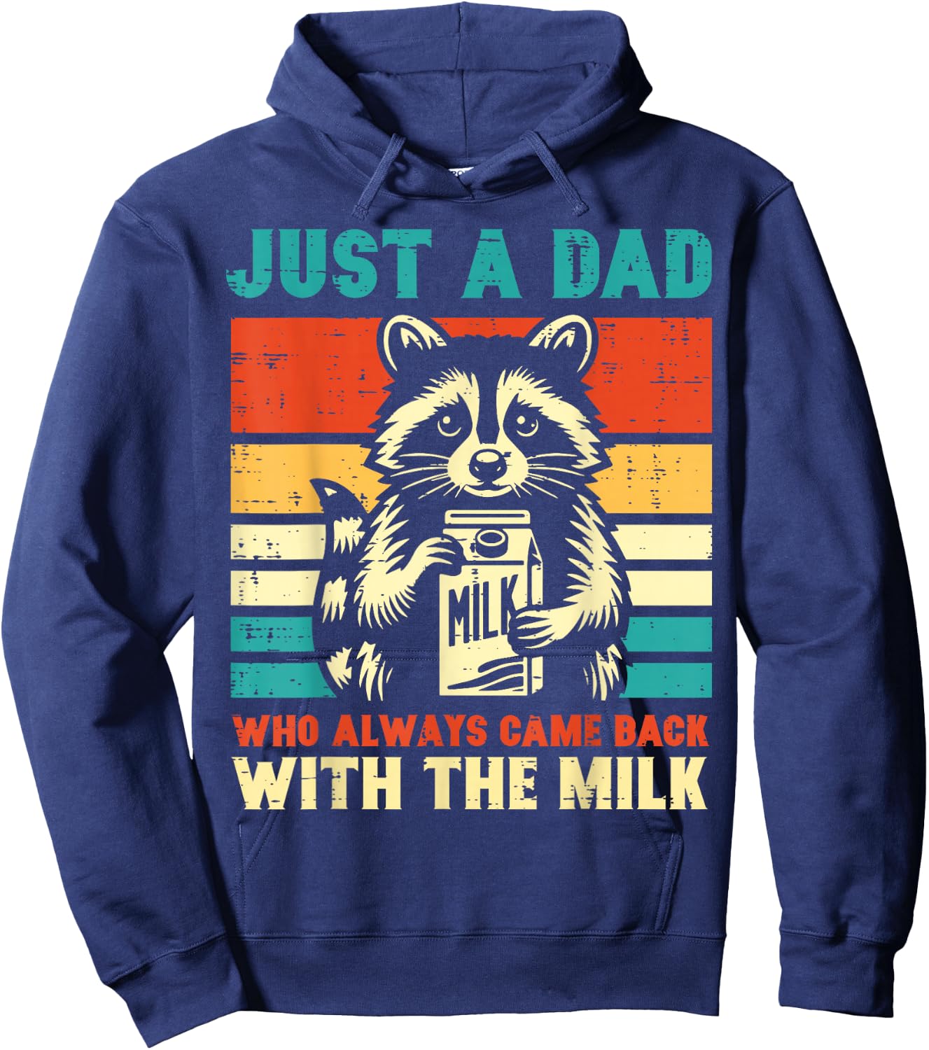 Just a dad who always came back with the milk Hoodie - Hoodie | Navy