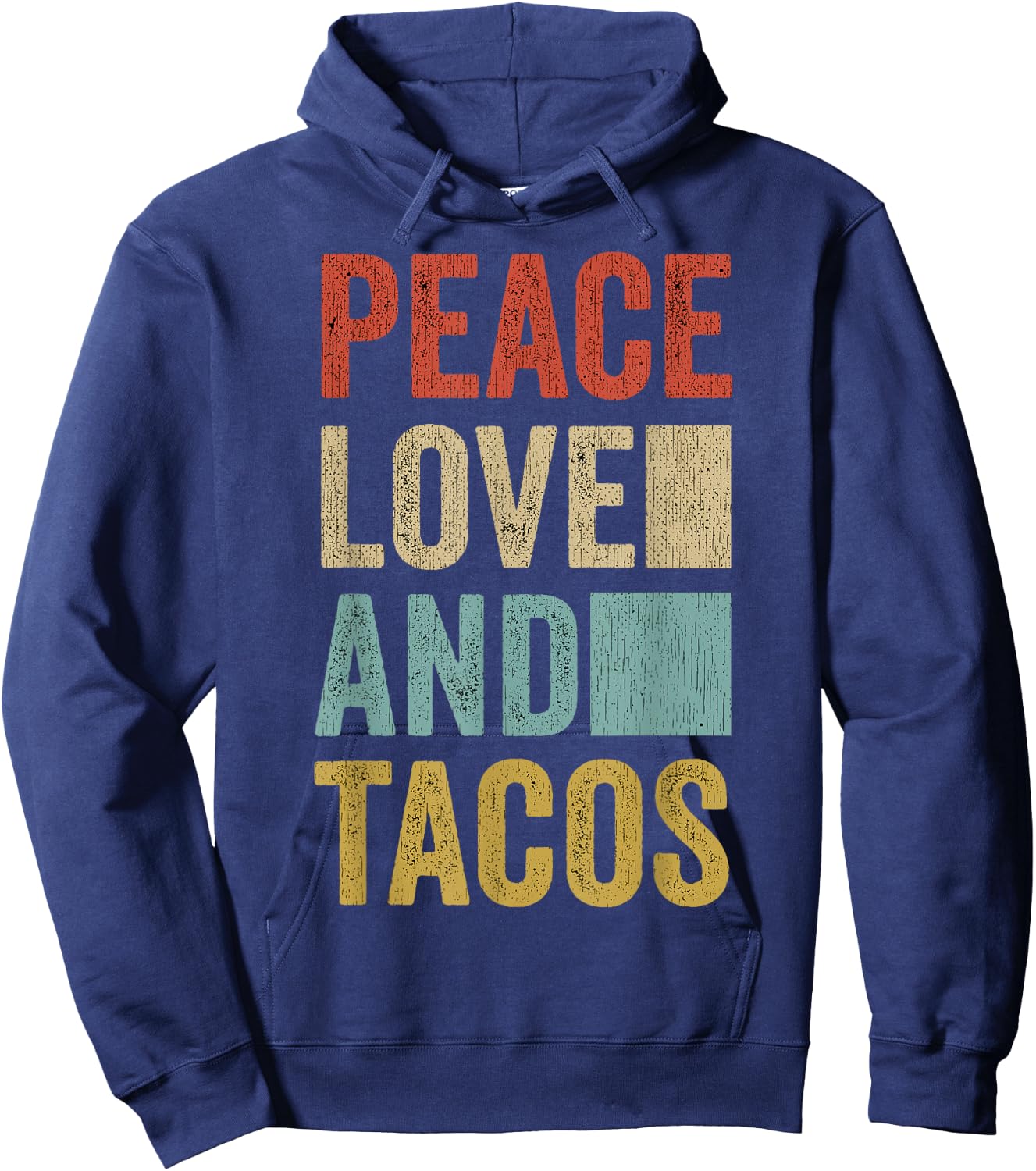 Peace Love Tacos Mexican Food Funny Taco Hoodie - Hoodie | Navy