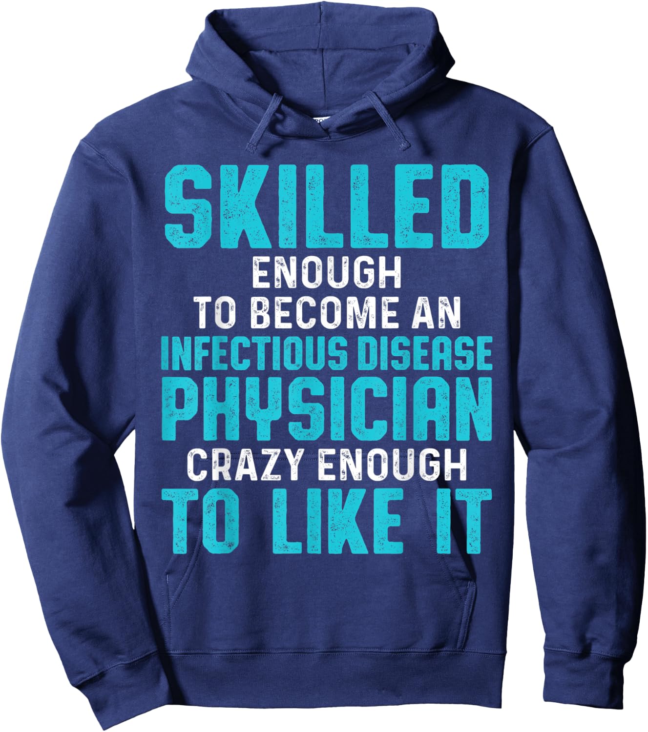 Infectious Disease Physician MD Doctor Hoodie - Hoodie | Navy