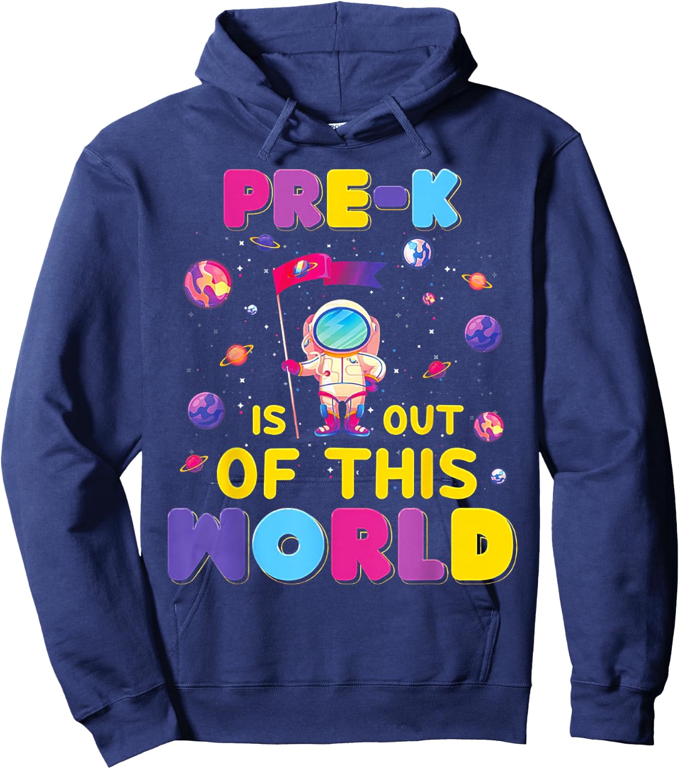 Pre-k Is Out Of This World Astronaut Hoodie - Hoodie | Navy