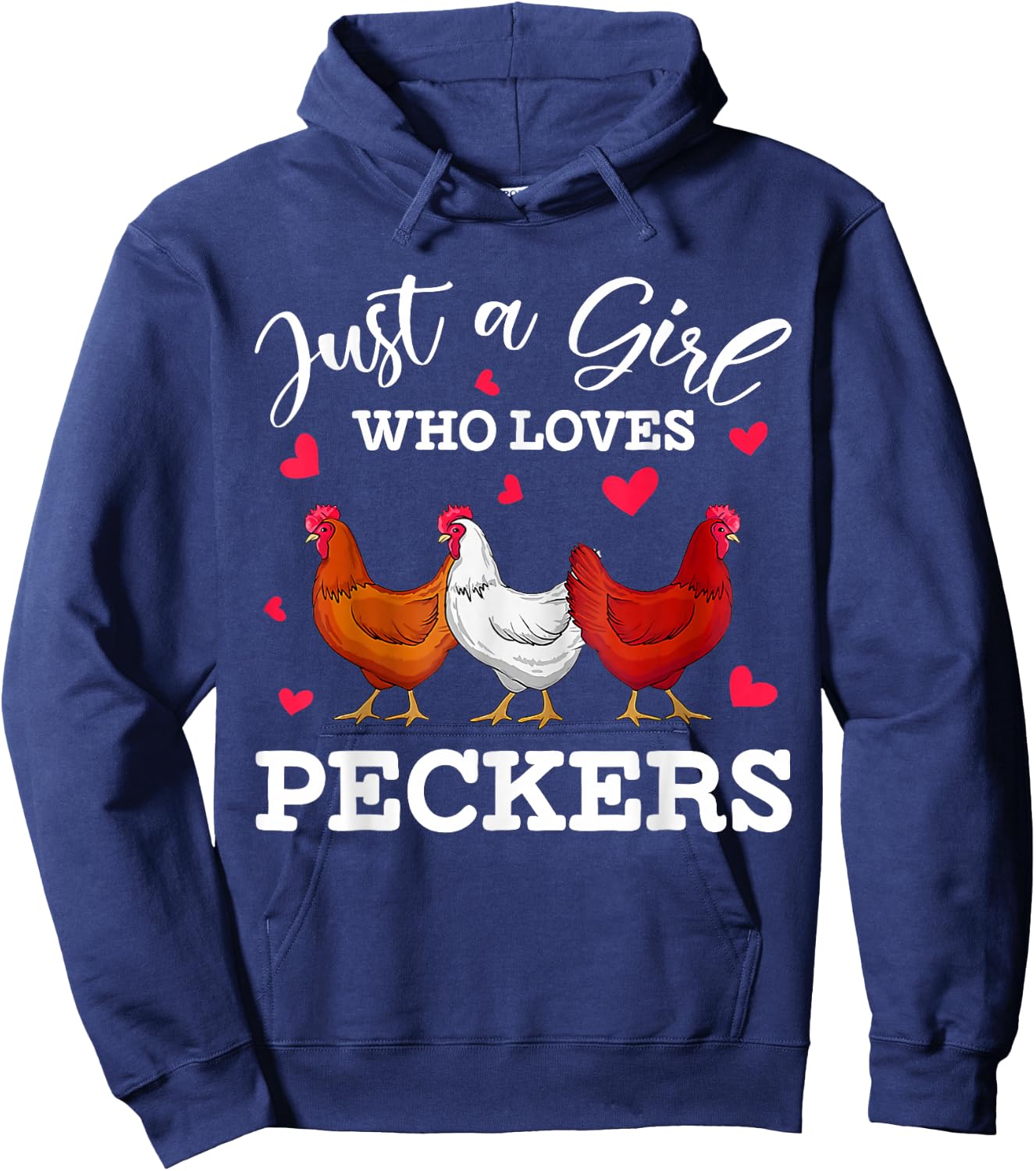 Just A Girl Who Loves Peckers Funny Chicken Hoodie - Hoodie | Navy