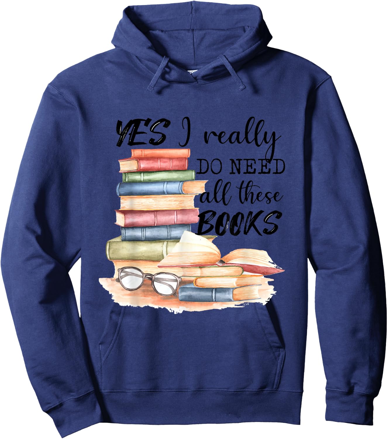 Yes, I really need all these books Hoodie - Hoodie | Navy