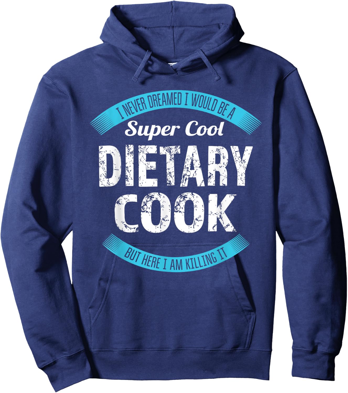 Dietary Cook Funny Appreciation Service Worker Hoodie - Hoodie | Navy