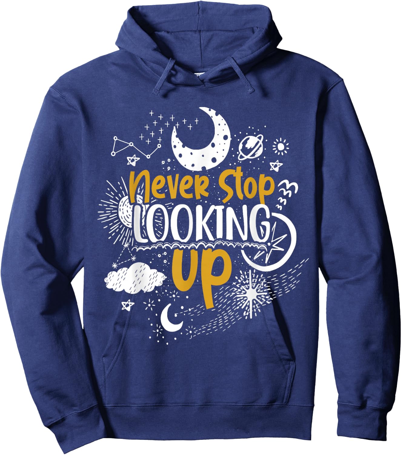 Never Stop Looking Up Astronomy Hoodie - Hoodie | Navy