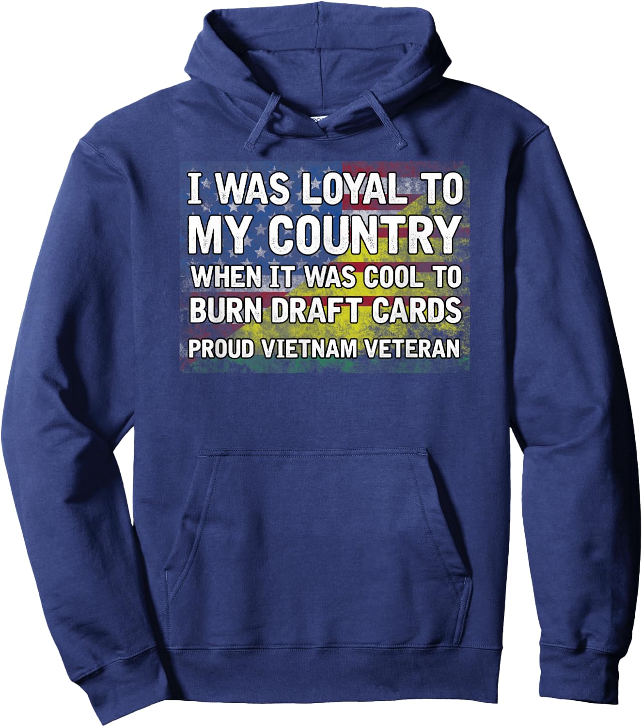 I Was Loyal to My Country Hoodie - Hoodie | Navy