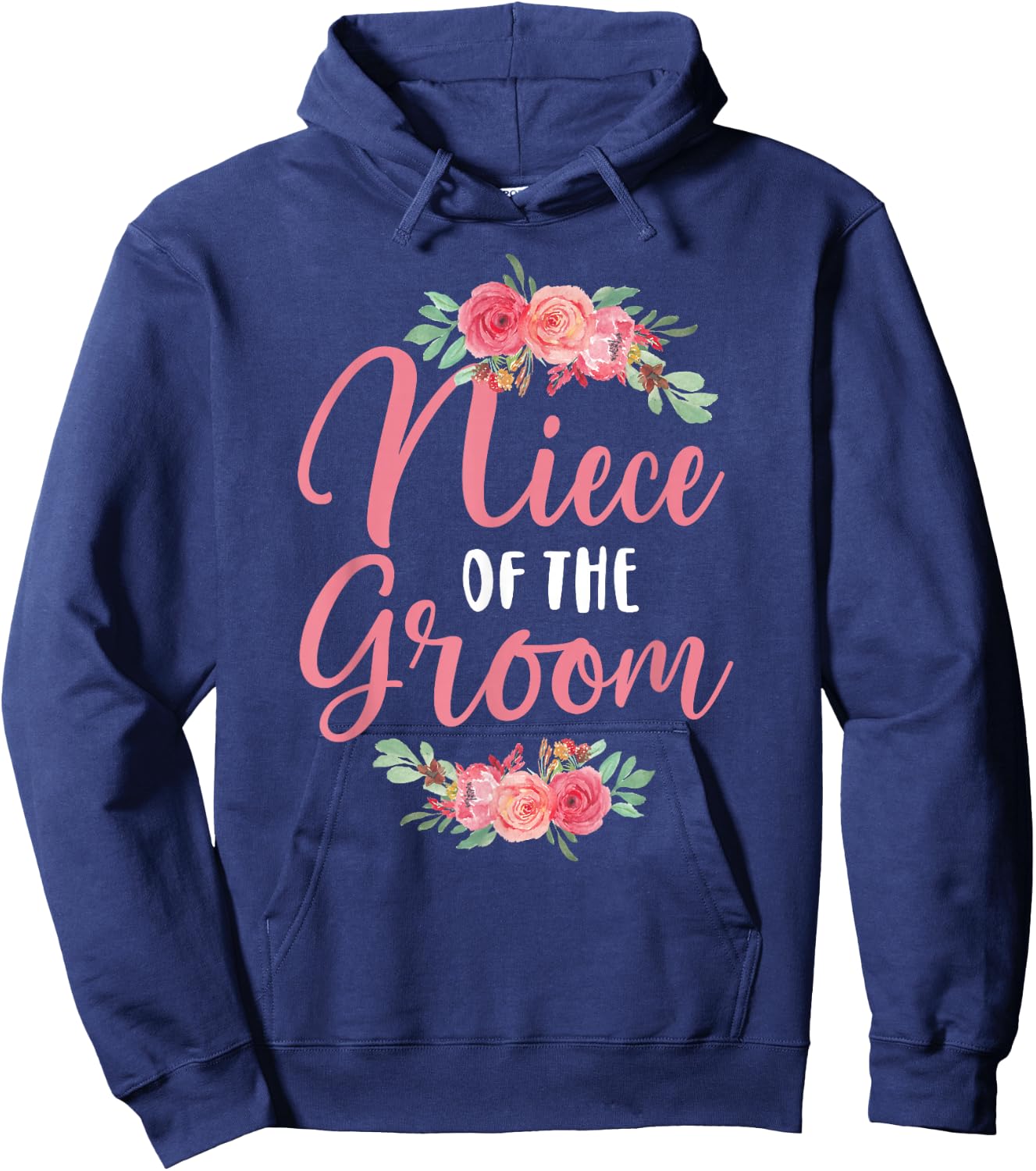 Niece of The Groom Niece Flowers Groom's Niece Hoodie - Hoodie | Navy