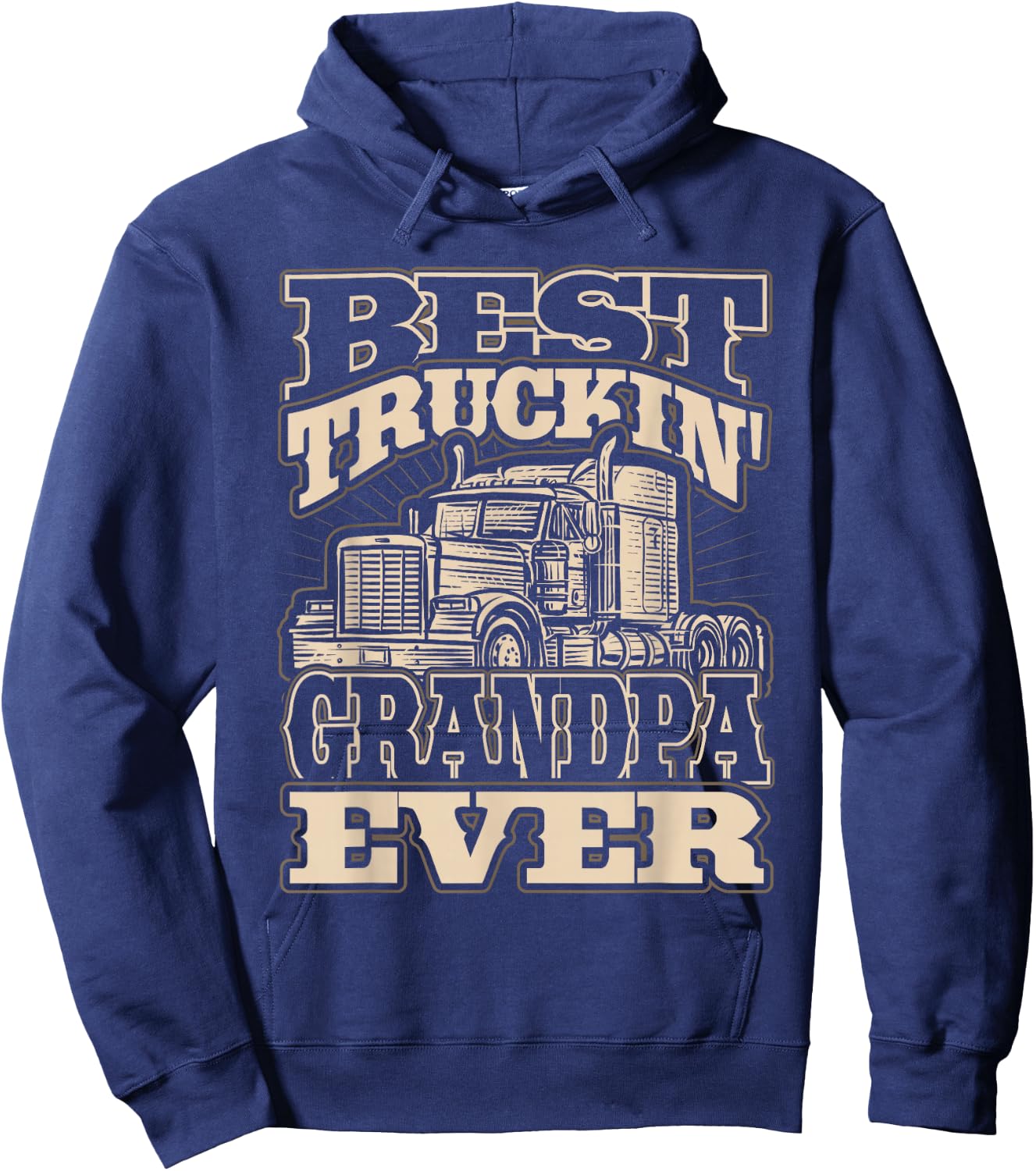 Best Truckin Grandpa Ever Semi Truck Trucker Hoodie - Hoodie | Navy