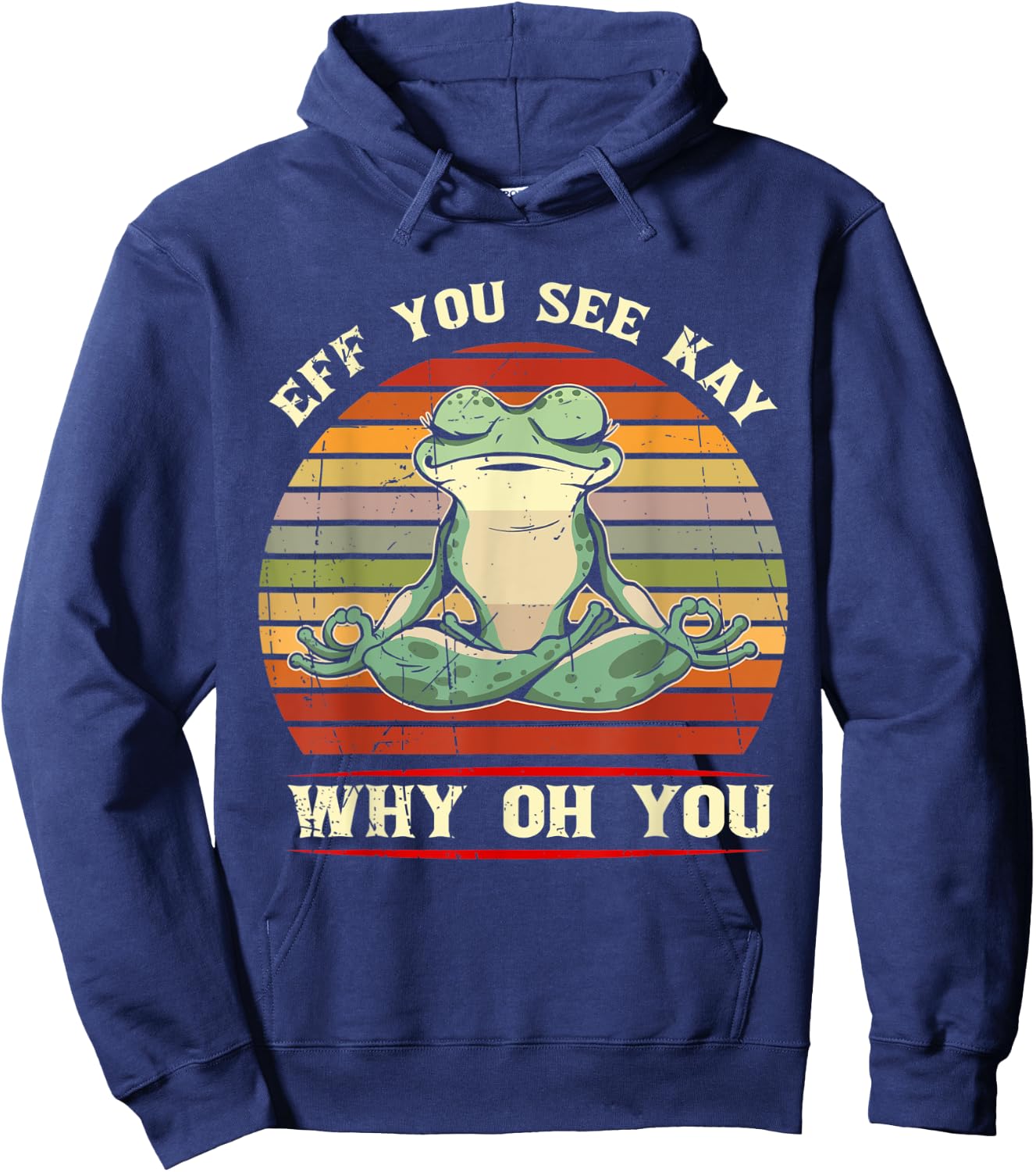 Eff You See Kay Why Oh You Animal Frog Hoodie - Hoodie | Navy