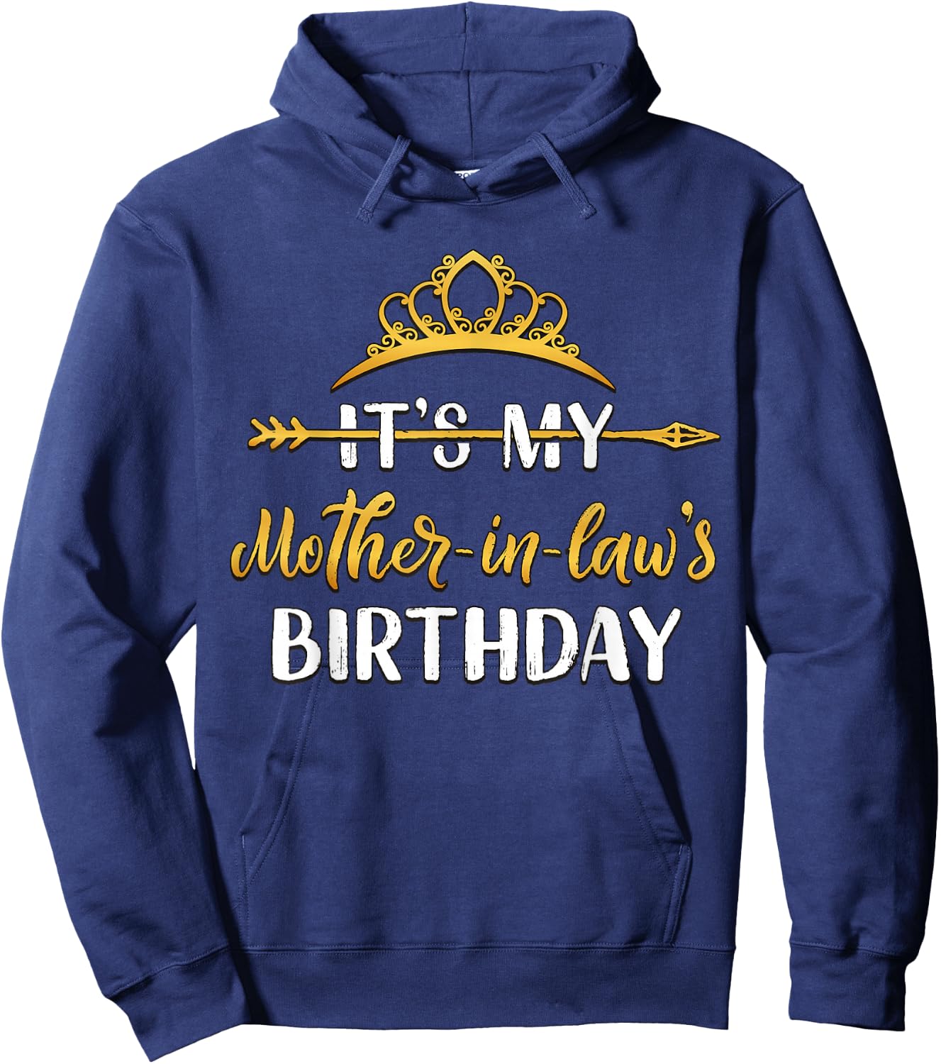 It's My Mother-In-Law's Birthday Party Idea Hoodie - Hoodie | Navy