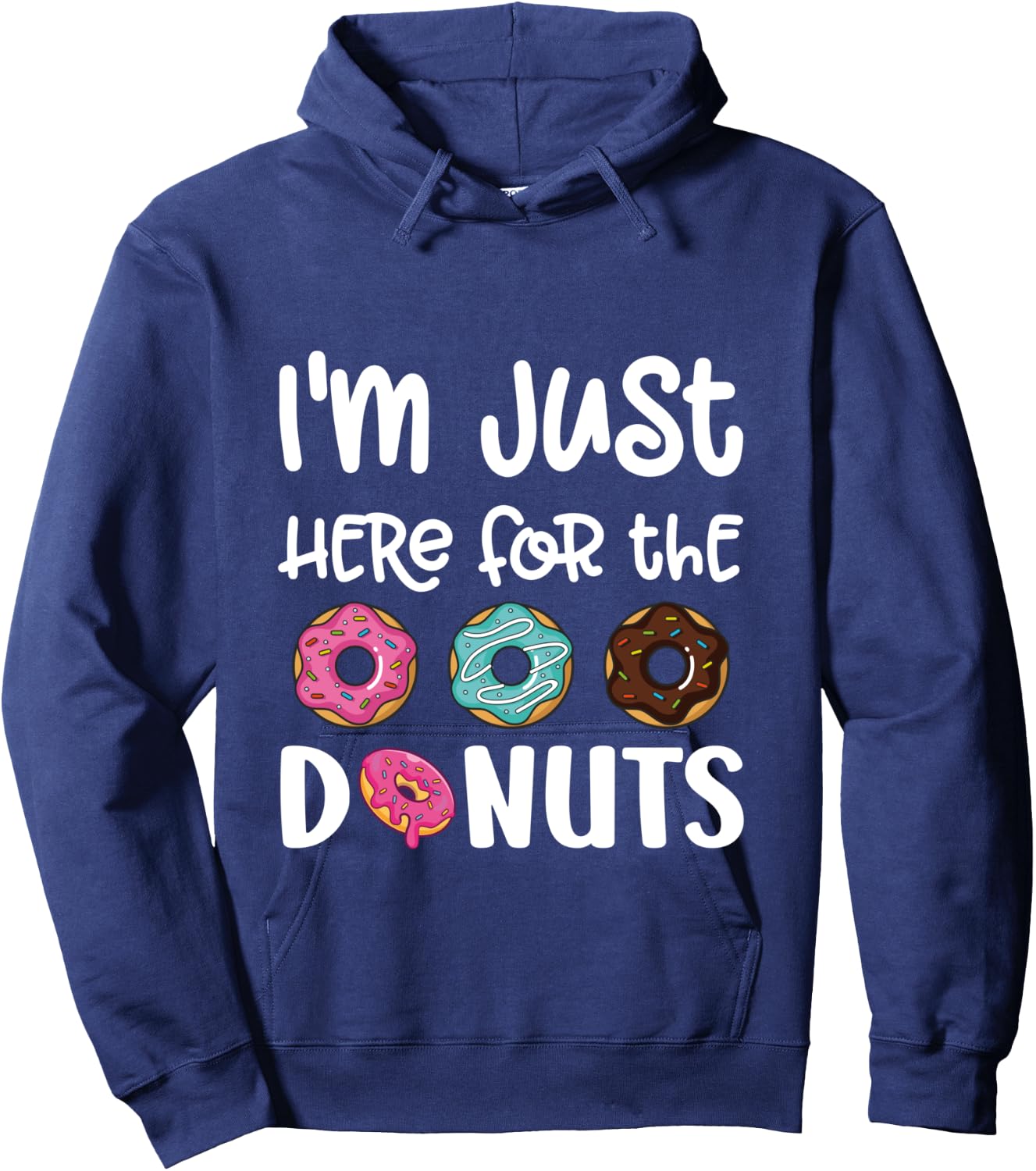 I'm Just Here For The Donuts Cute Donut Lover Hoodie - Hoodie | Navy