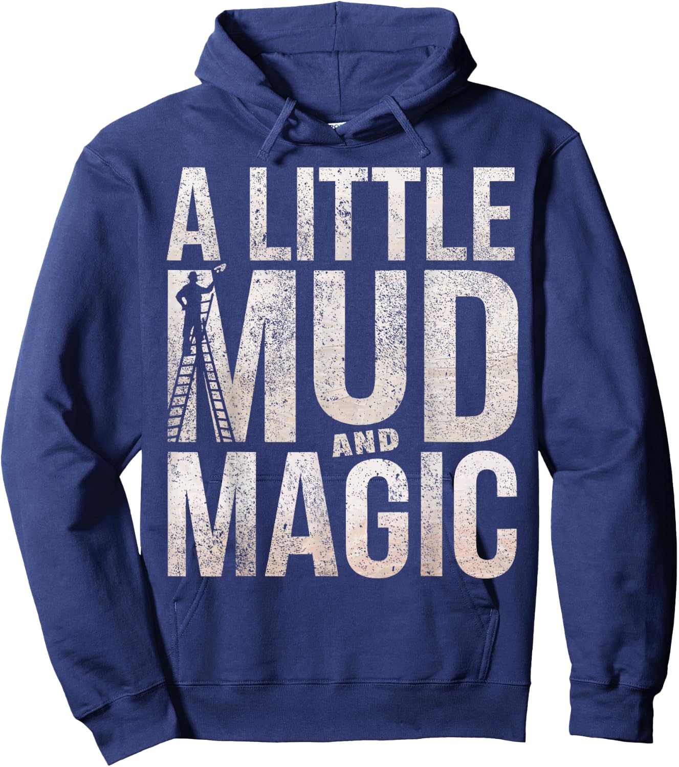 Drywaller Humor Mud Magic Drywall Finisher Hoodie - Hoodie | Navy