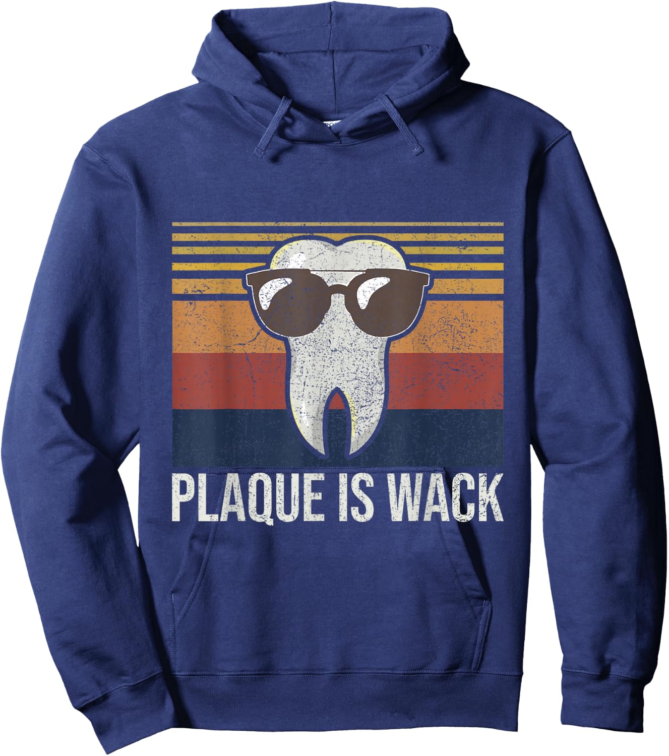 Plaque Is Wack Tooth Dental Care Dentist Hoodie - Hoodie | Navy
