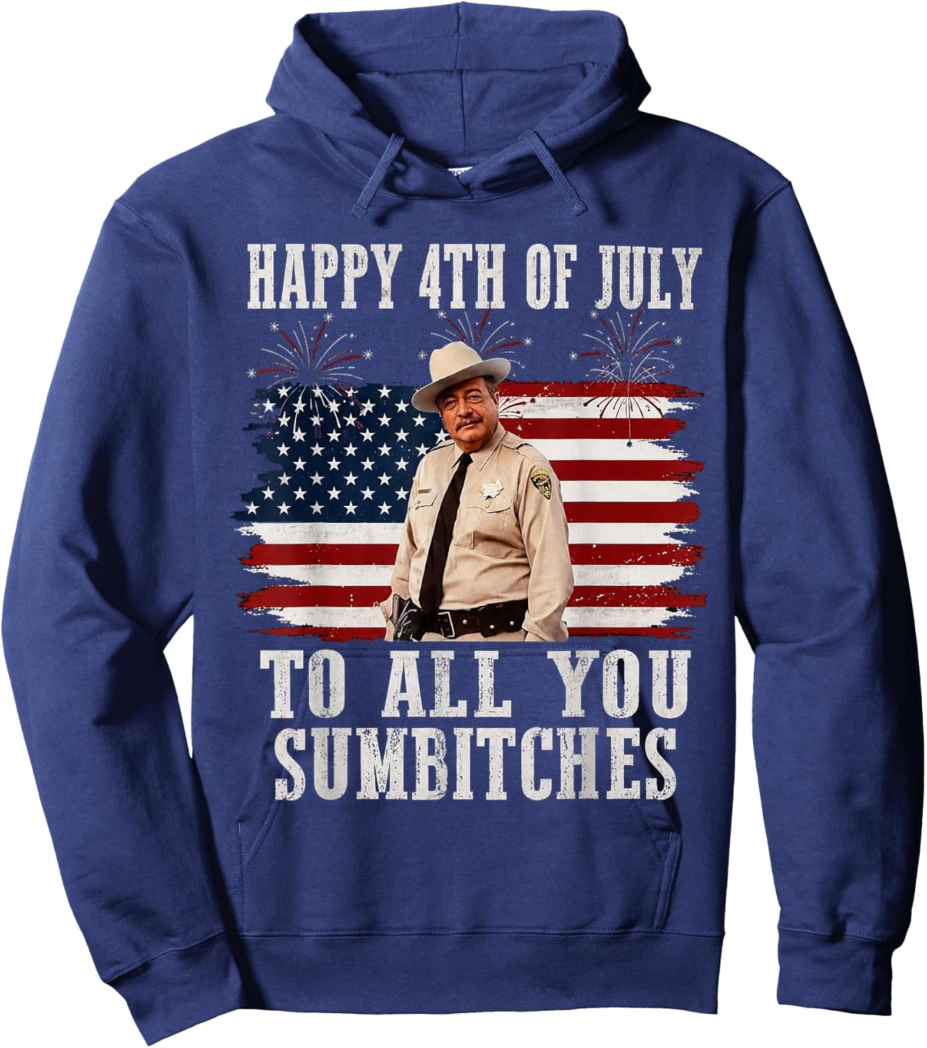 Happy 4th of July to All You Sumbitches Hoodie - Hoodie | Navy